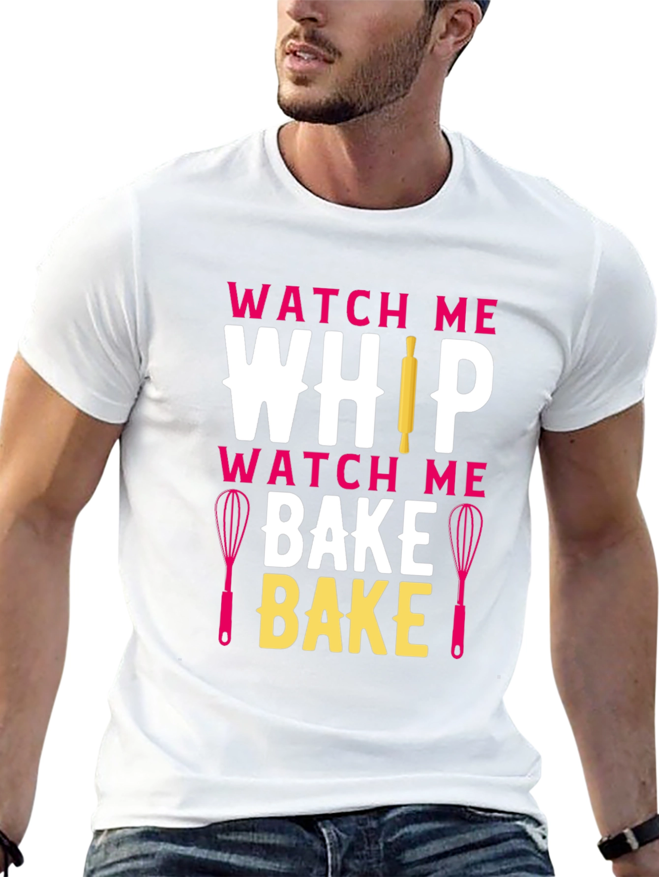 Watch Me Whip Bake T-Shirt