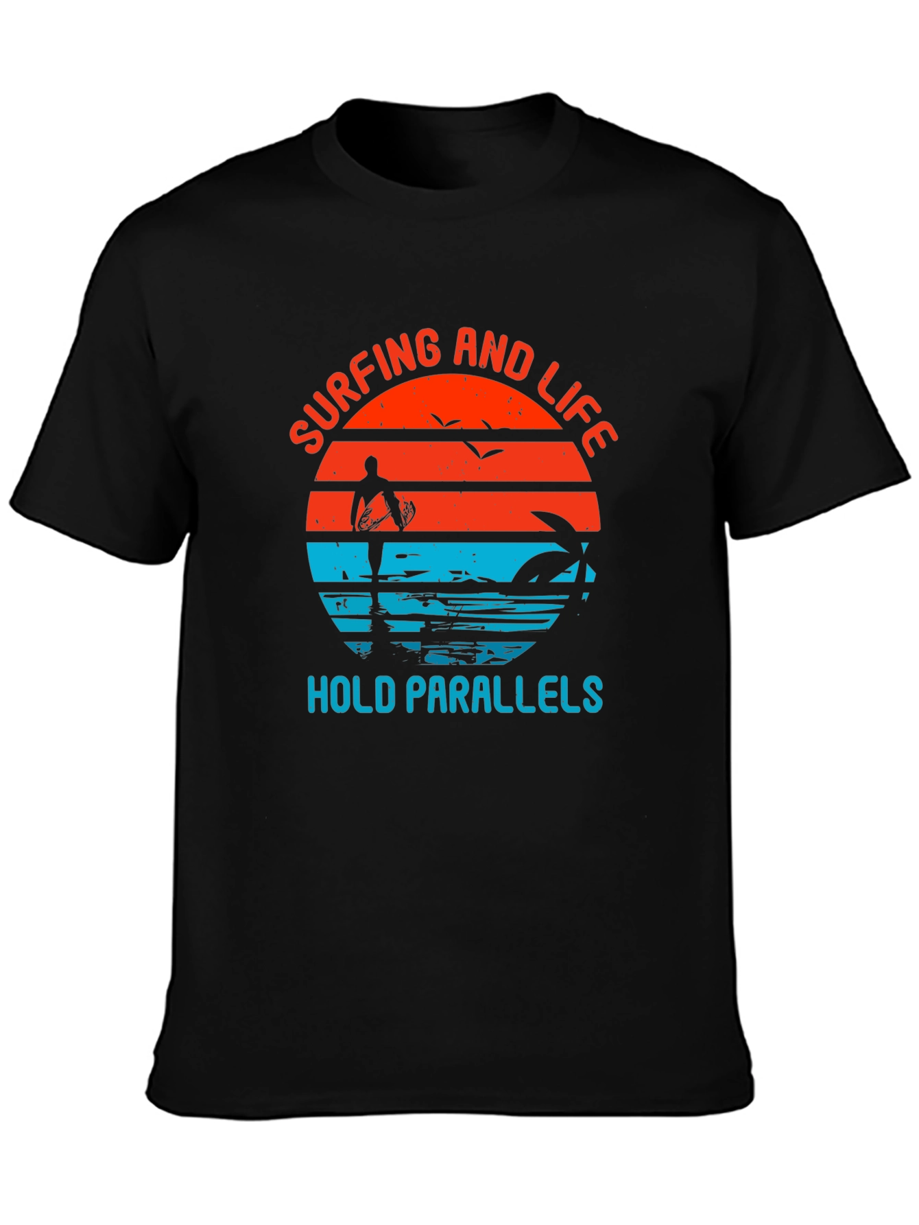 Surfing and Life Mens T-Shirt