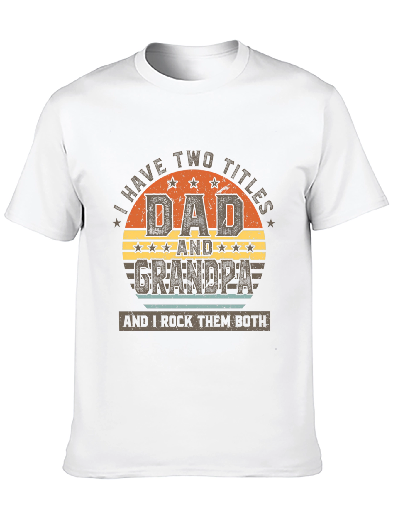 Dad and Grandpa T-Shirt - I Rock Them Both!