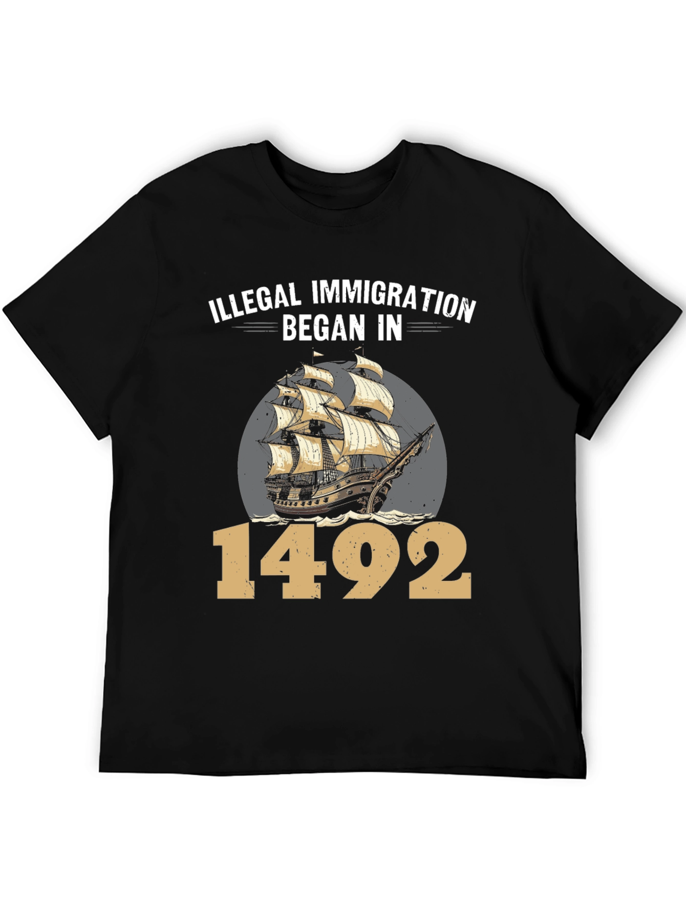 Illegal Immigration Began in 1492 T-Shirt