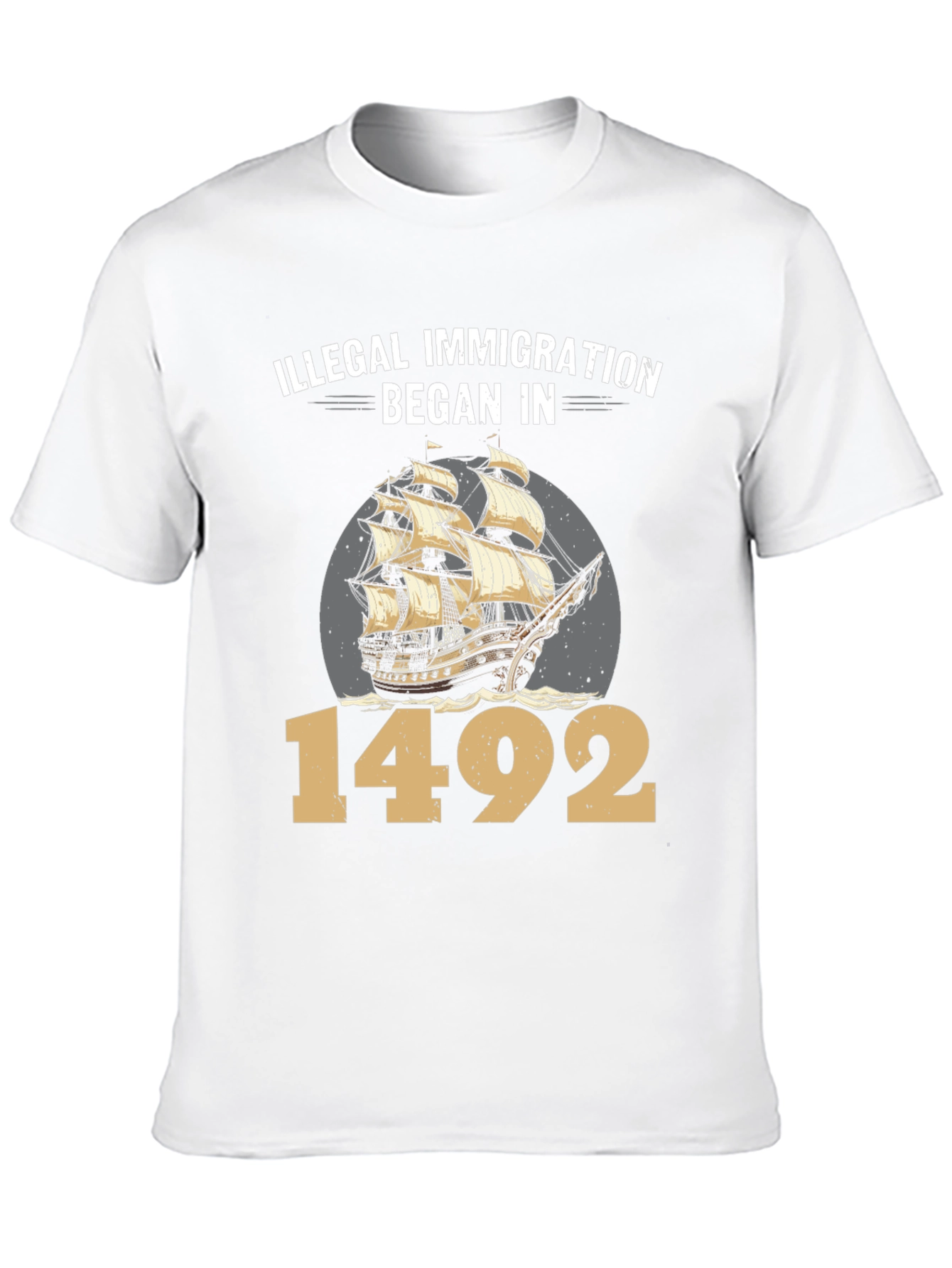 Illegal Immigration Began in 1492 T-Shirt