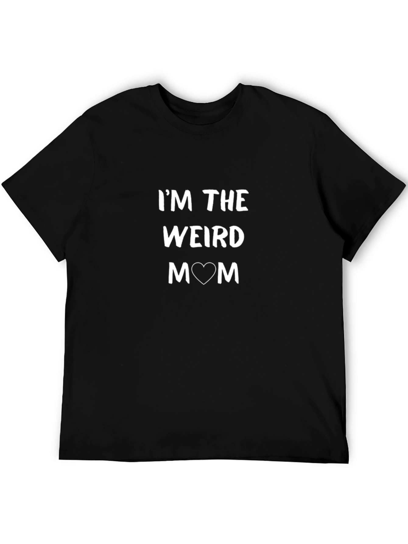 Im the Weird Mom Graphic T-Shirt