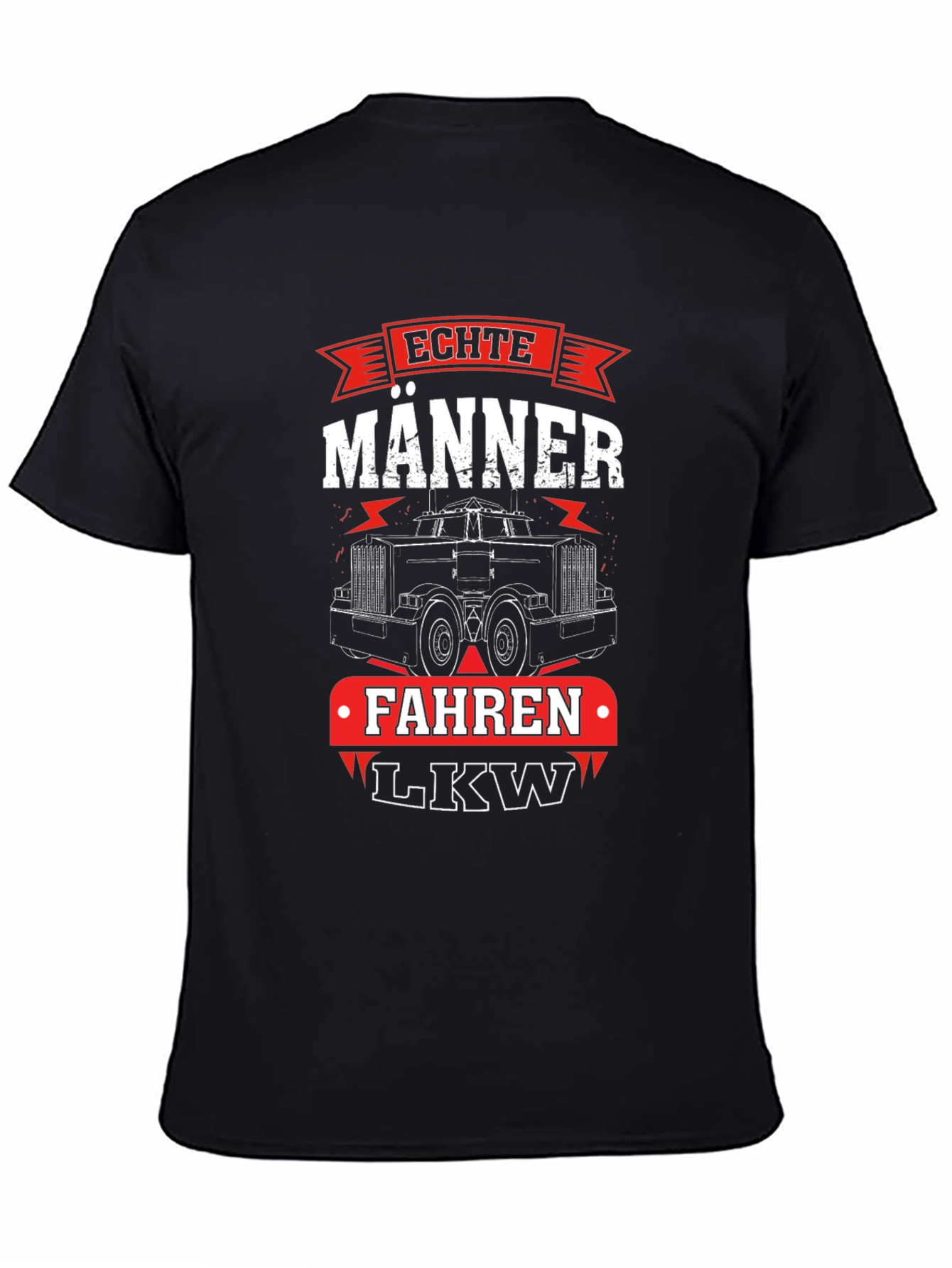 Echte Manner Fahren LKW Trucker T-Shirt