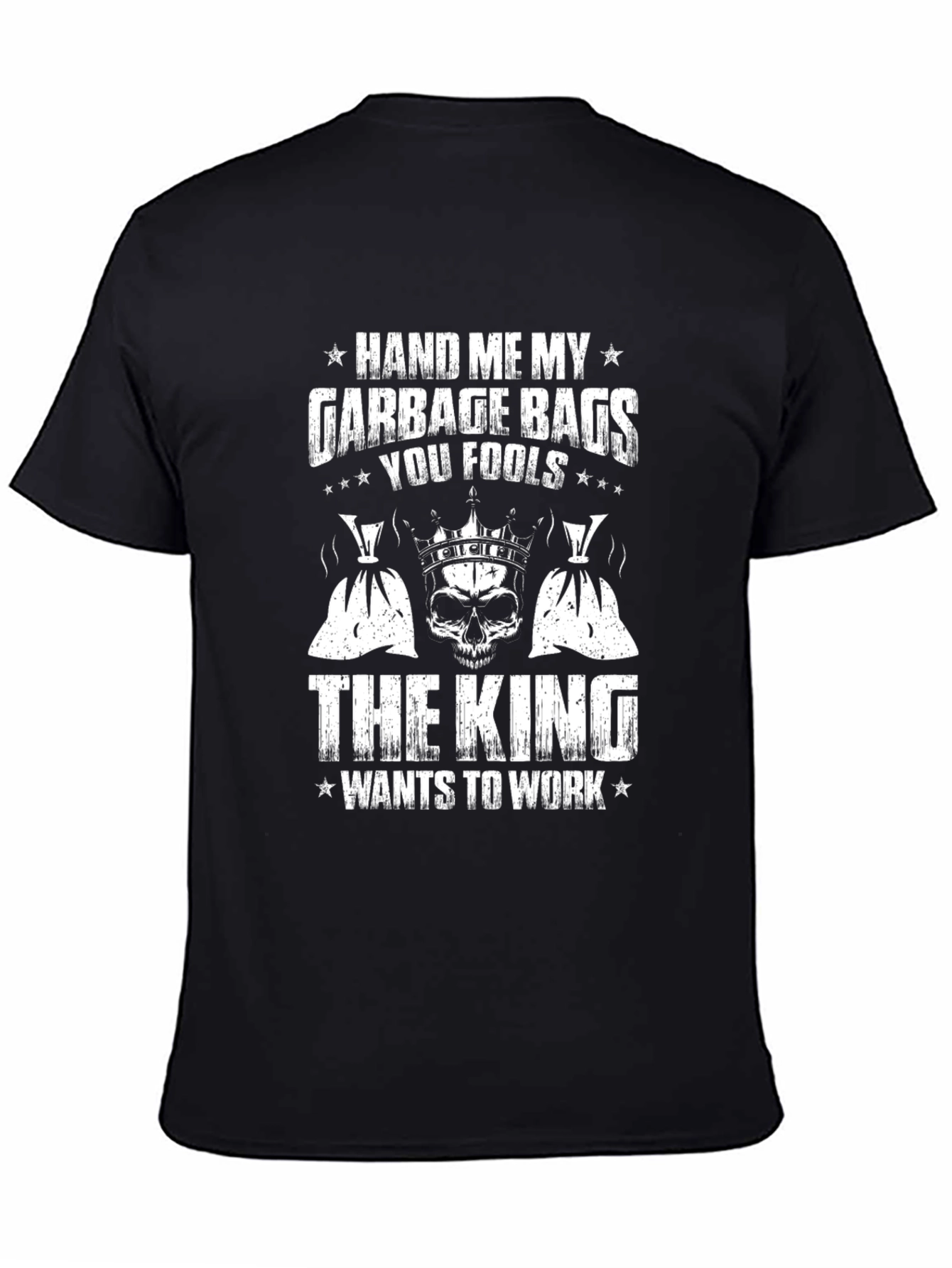 Hand Me My Garbage Bags T-Shirt