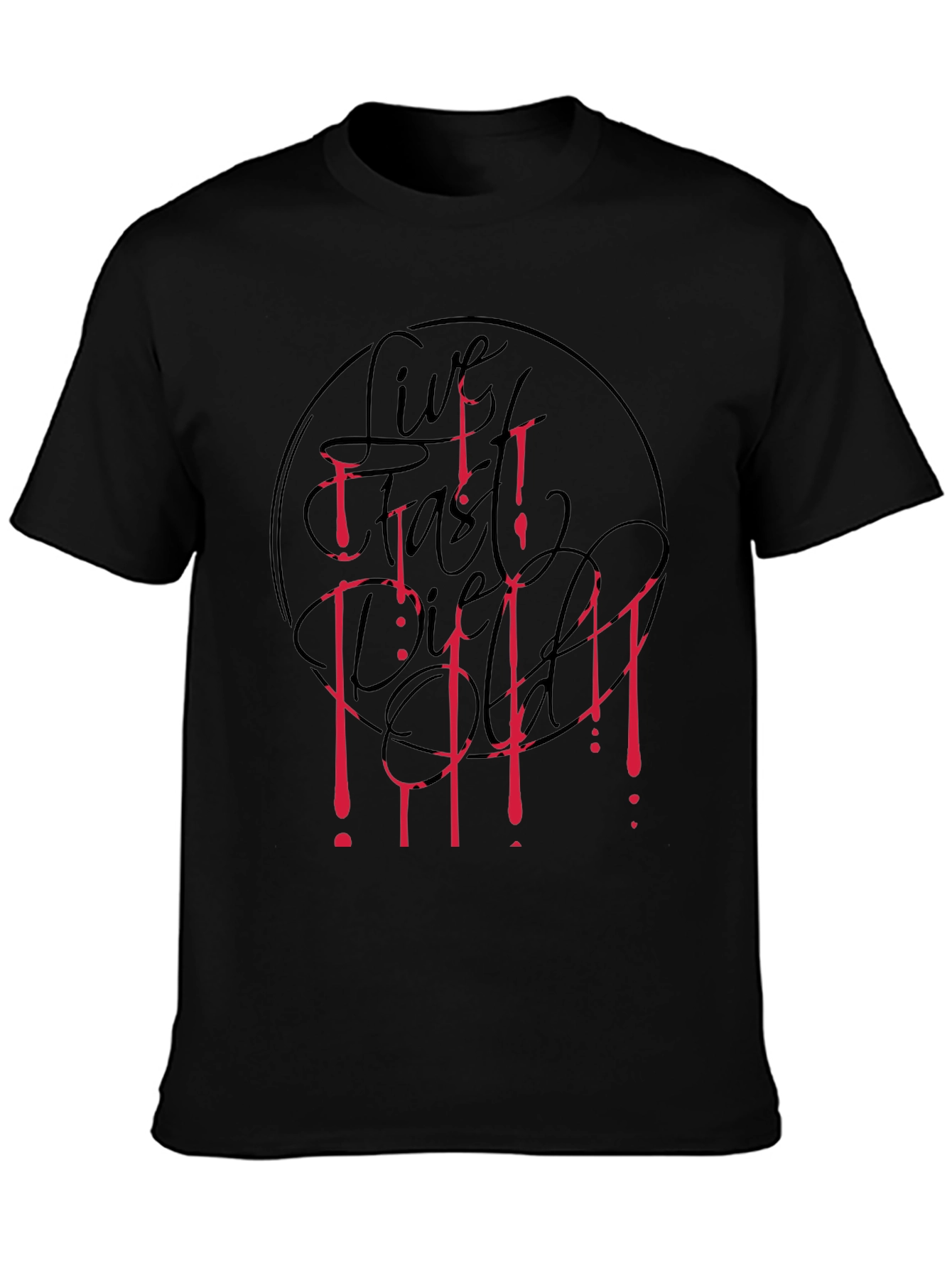 Live Fast Die Old T-Shirt - Black Graphic Tee