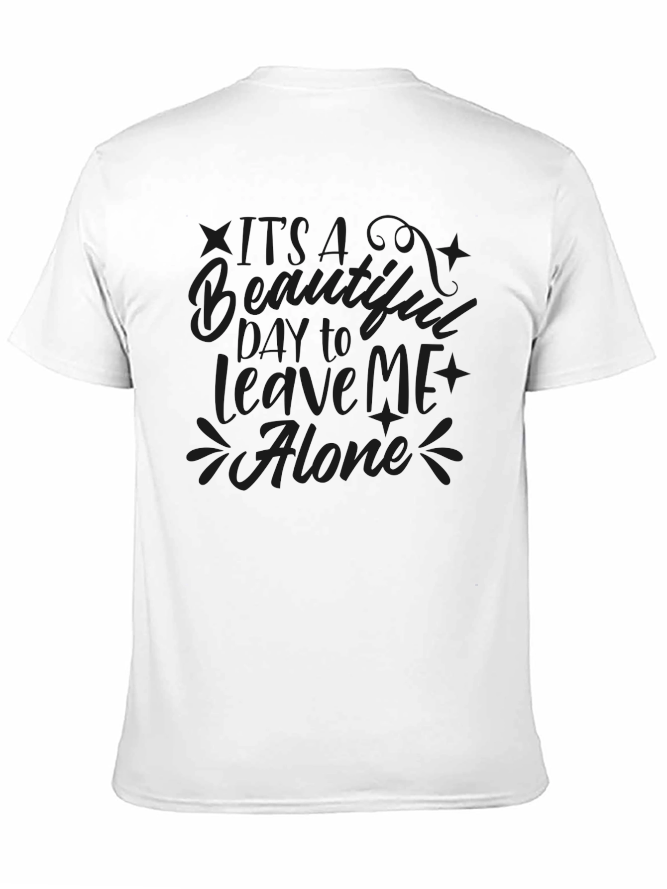 Funny Sarcastic Graphic Tee - Leave Me Alone T-Shirt