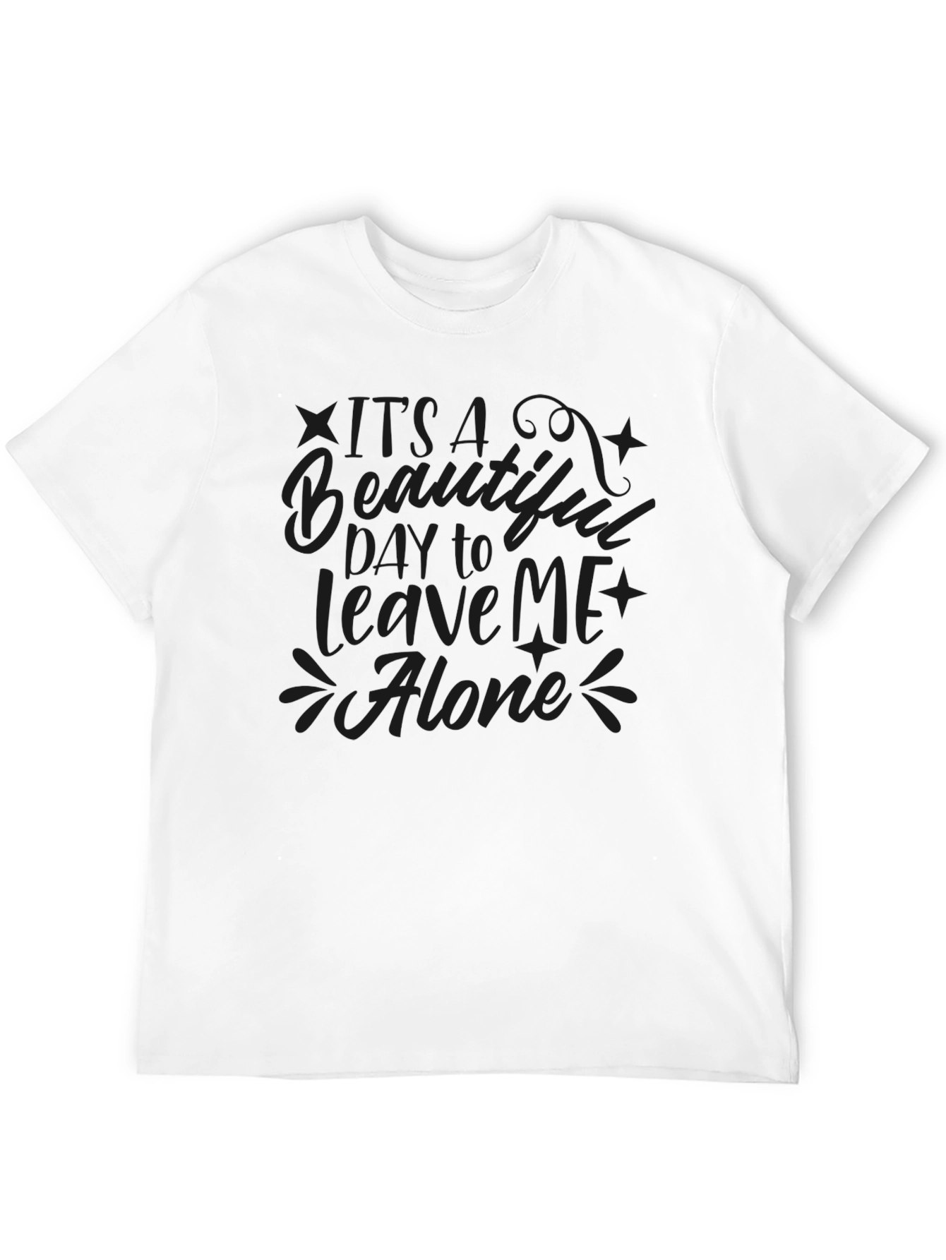Funny Sarcastic Graphic Tee - Leave Me Alone T-Shirt