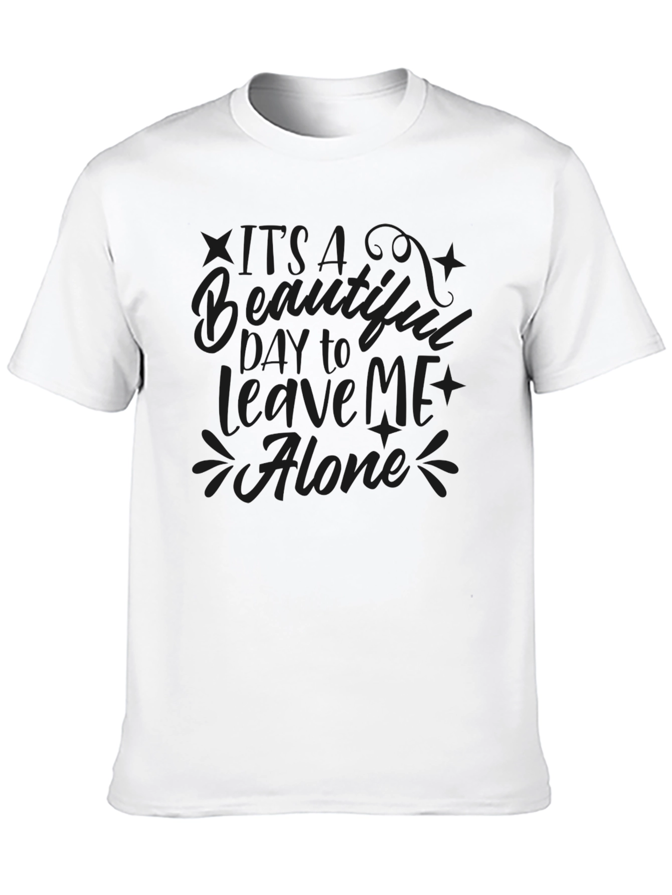 Funny Sarcastic Graphic Tee - Leave Me Alone T-Shirt