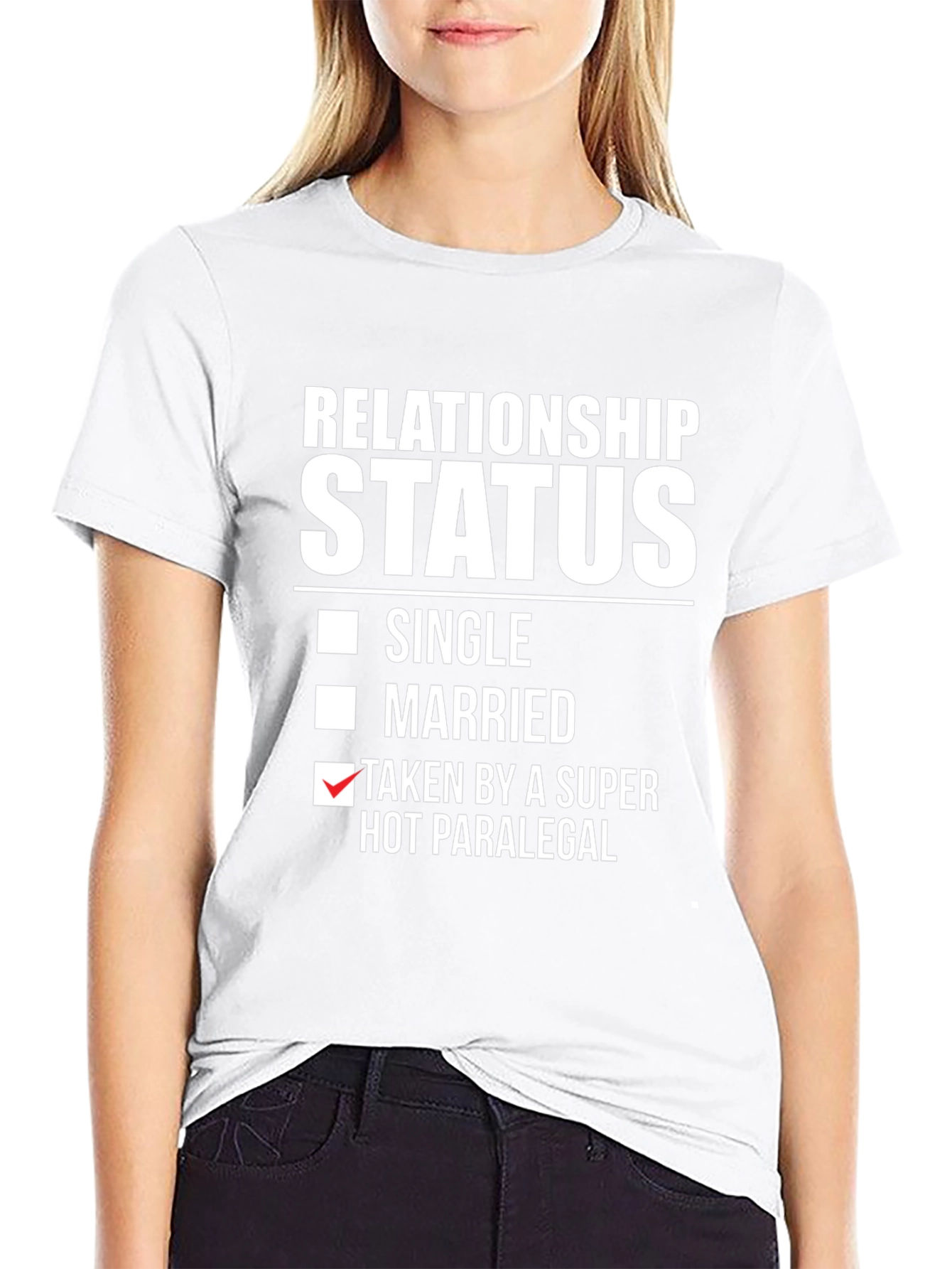 Relationship Status - Taken By A Hot Paralegal T-Shirt
