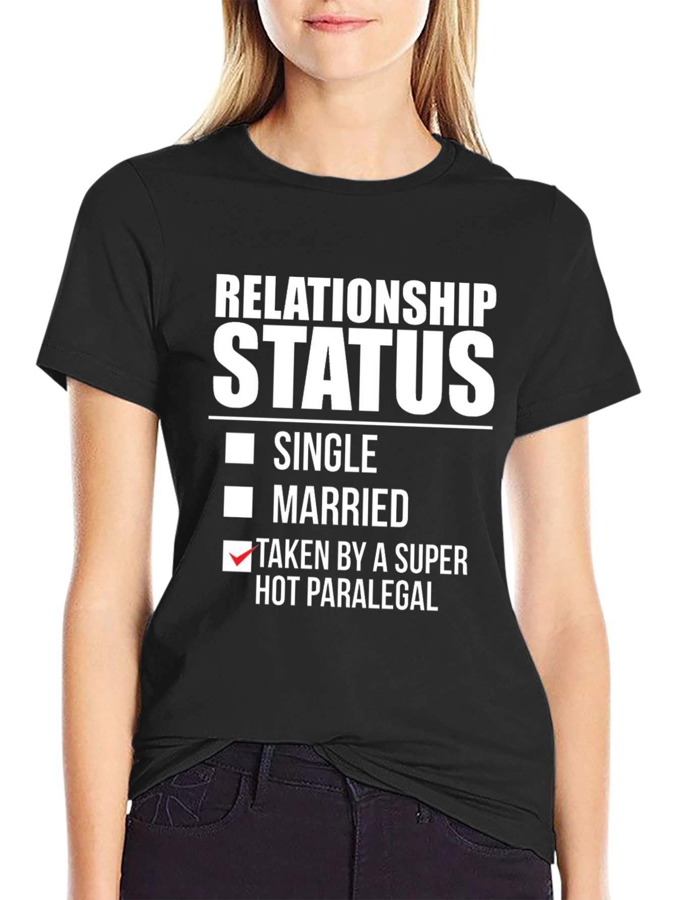 Relationship Status - Taken By A Hot Paralegal T-Shirt