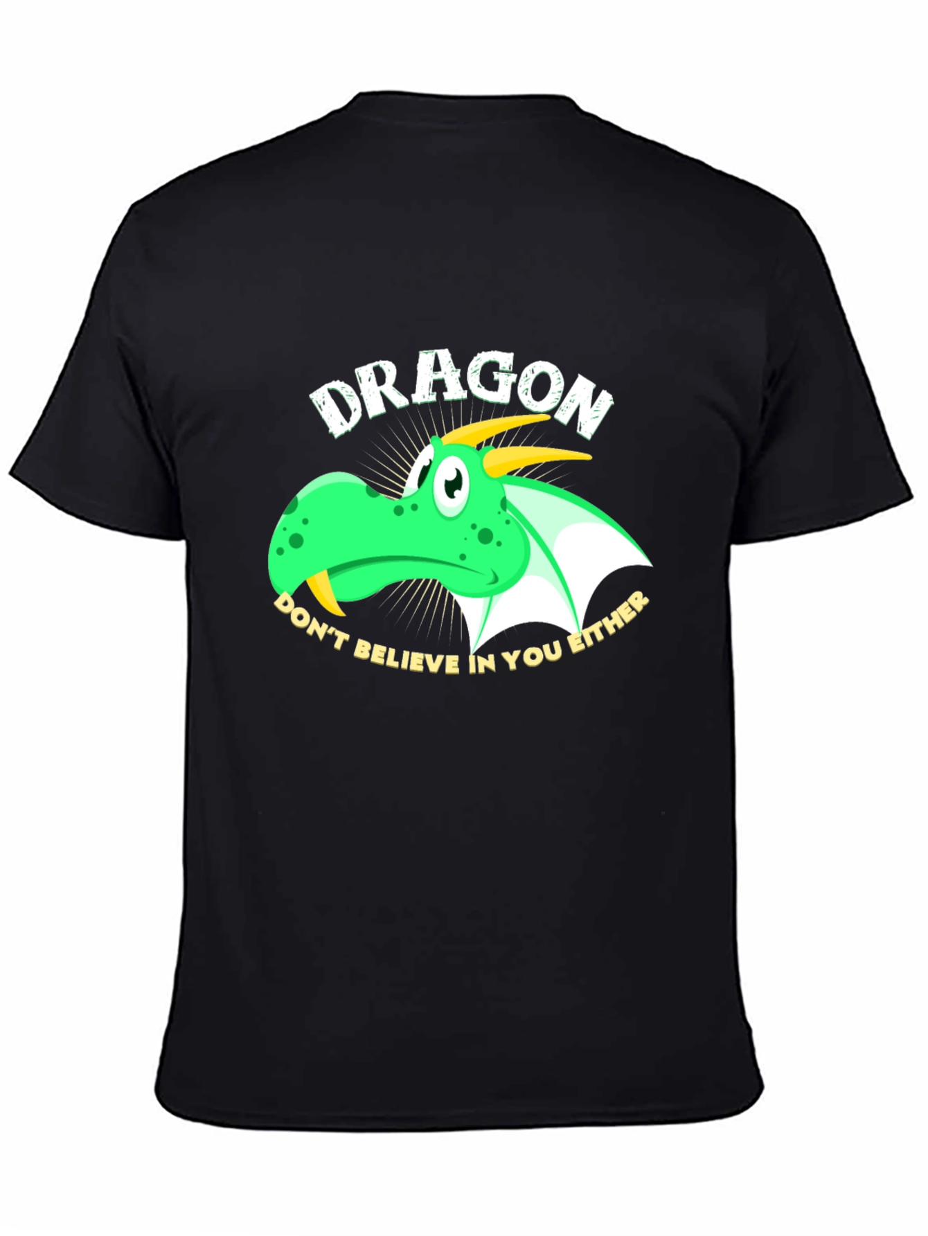 Dragon Graphic Tee - Dont Believe in You Either