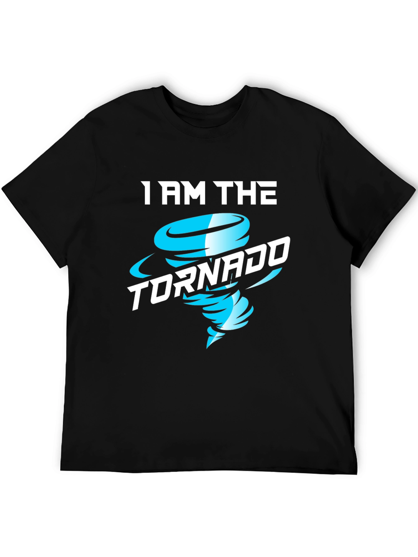 I AM THE TORNADO Graphic T-Shirt