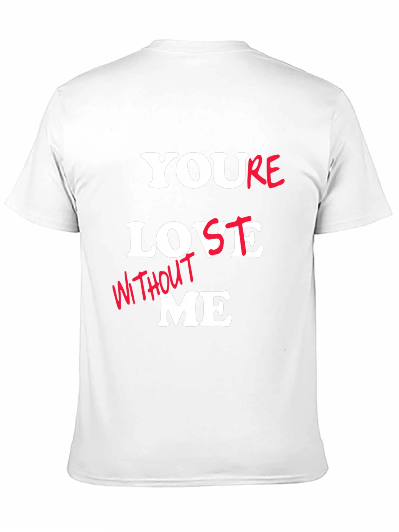Youre Lost Without Me Graphic Tee - Black