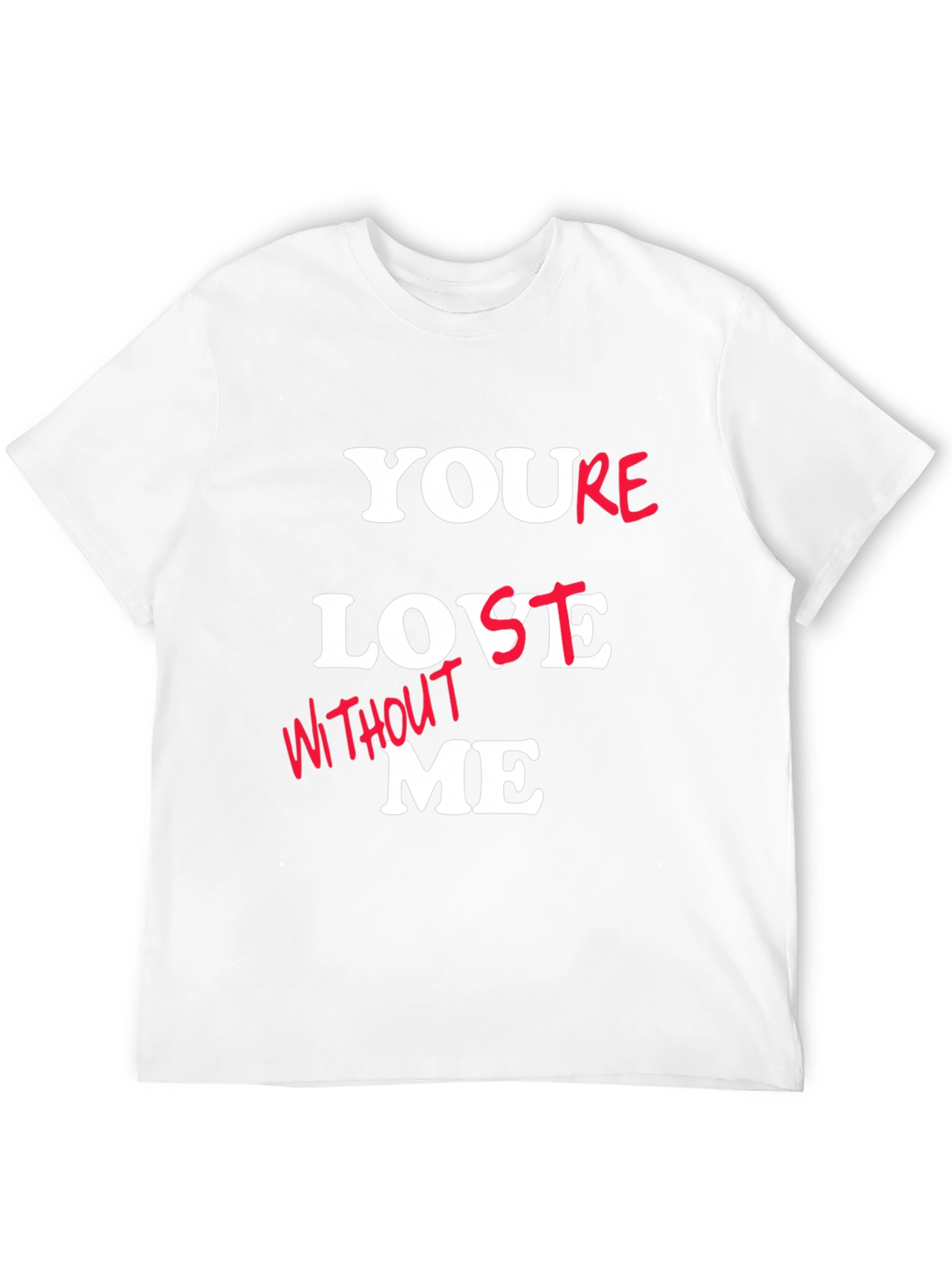 Youre Lost Without Me Graphic Tee - Black