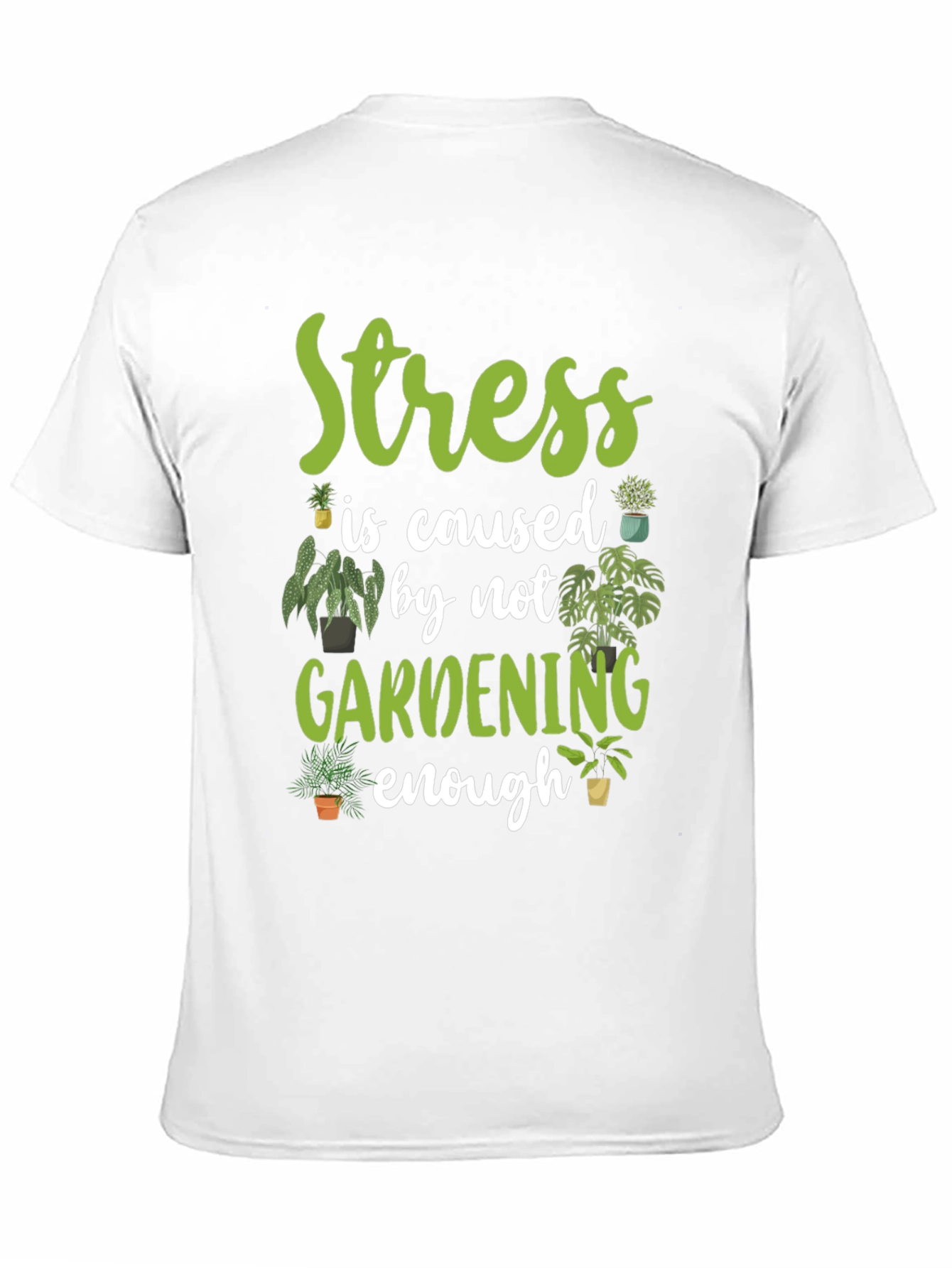 Gardening T-Shirt - Stress Relief