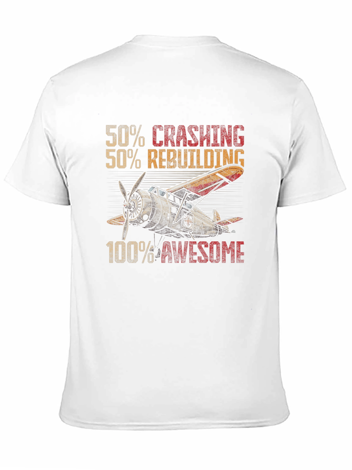Crashing Rebuilding Awesome Airplane T-Shirt
