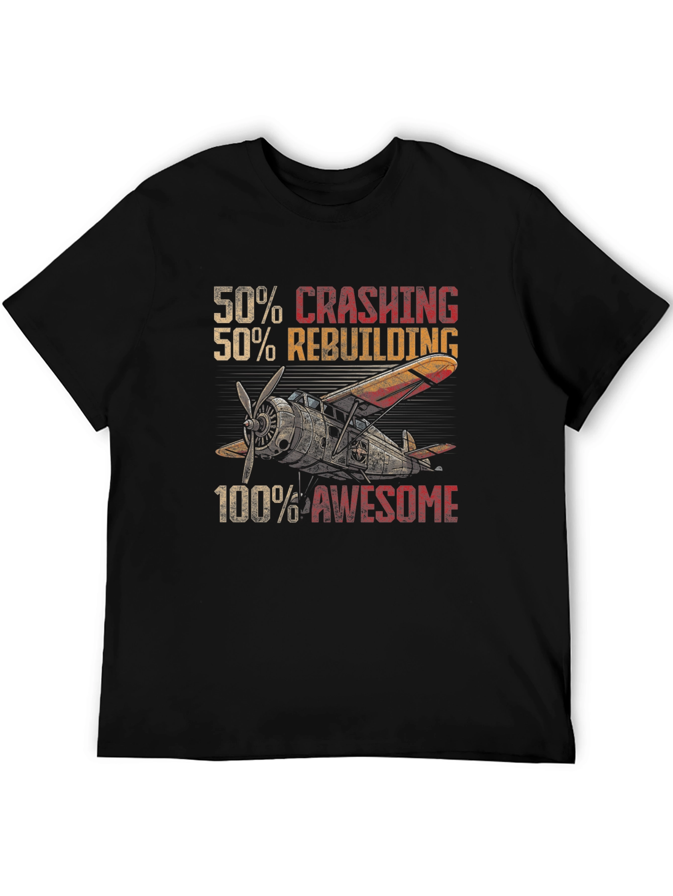 Crashing Rebuilding Awesome Airplane T-Shirt