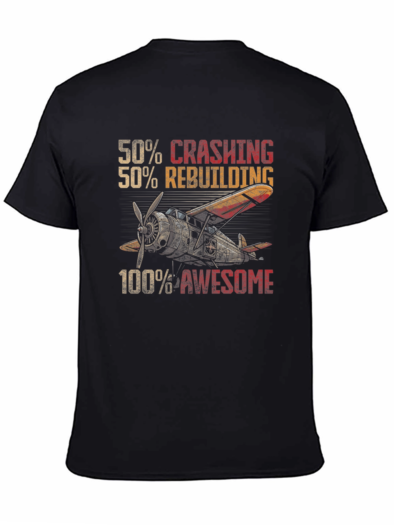 Crashing Rebuilding Awesome Airplane T-Shirt