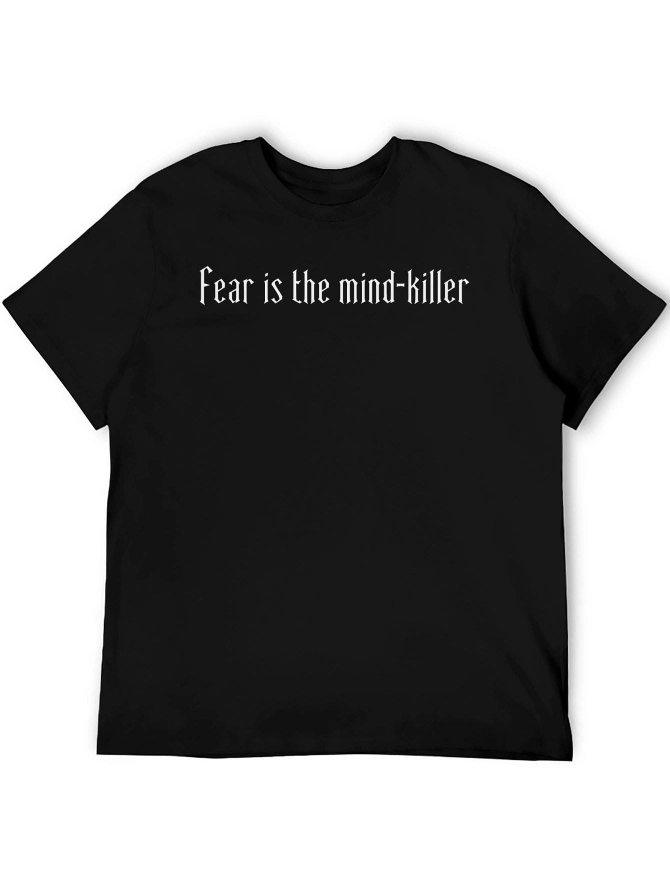 Fear is the Mind-Killer Graphic T-Shirt