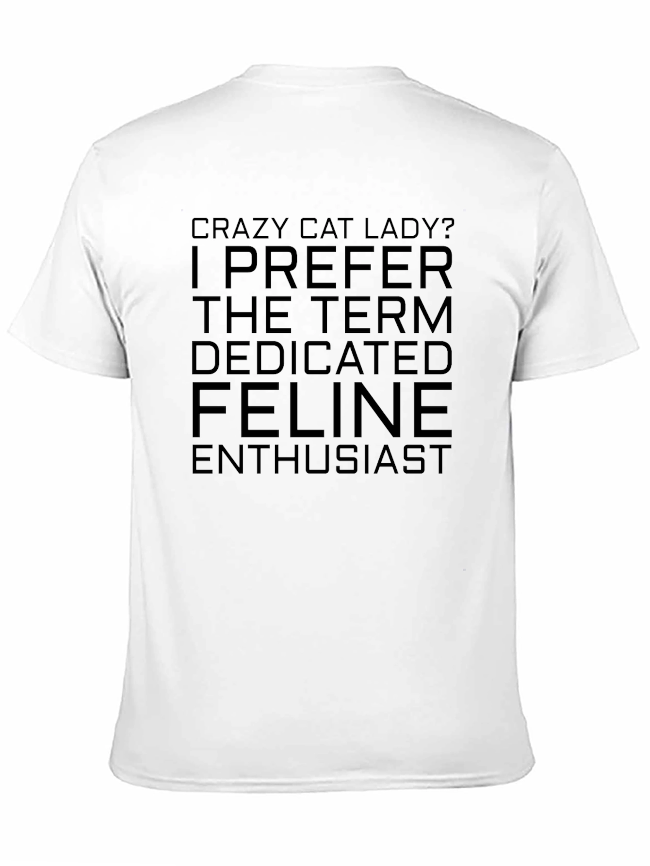 Crazy Cat Lady? T-Shirt - Feline Enthusiast Tee