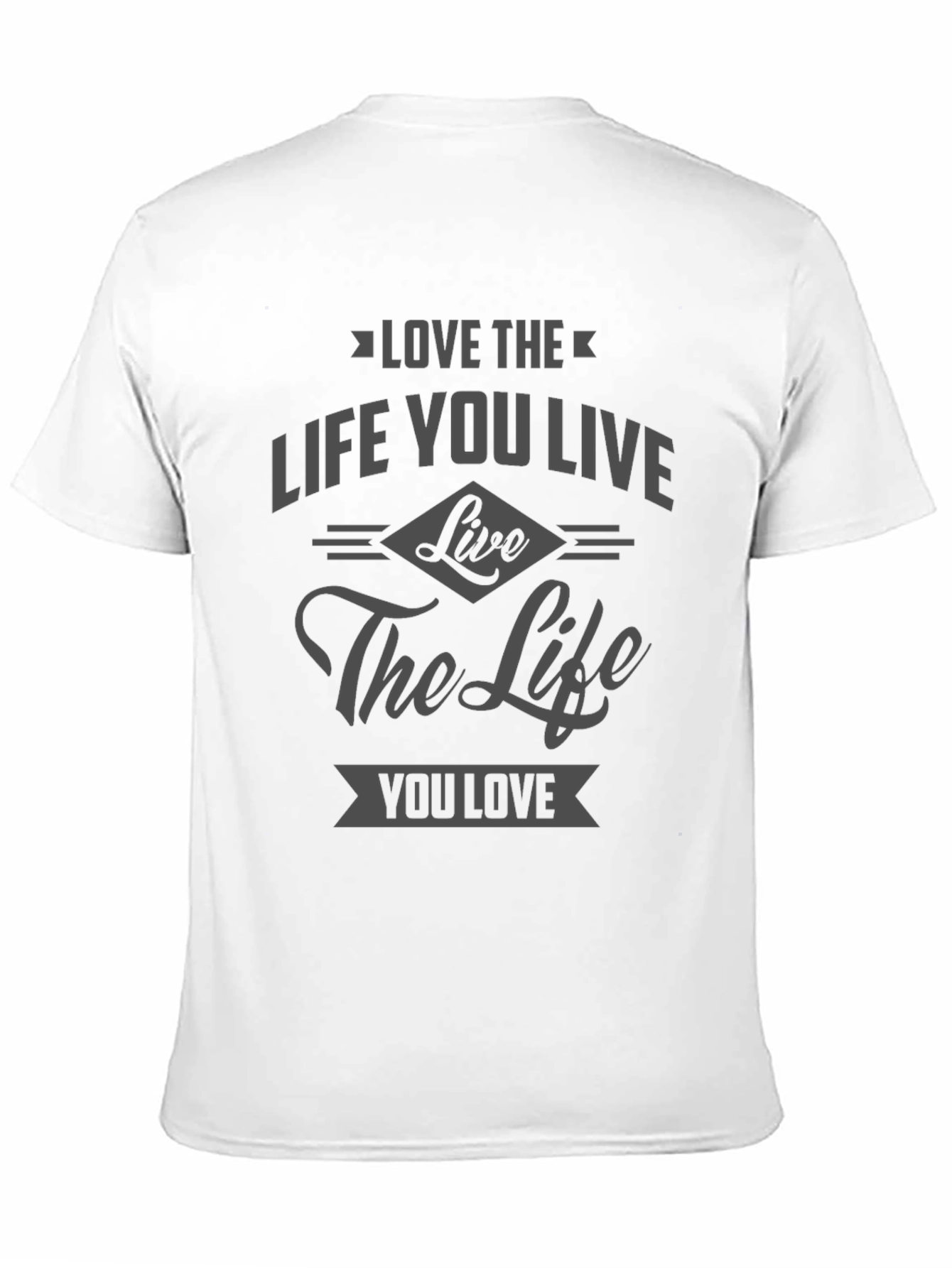 Inspirational Graphic T-Shirt - Love the Life