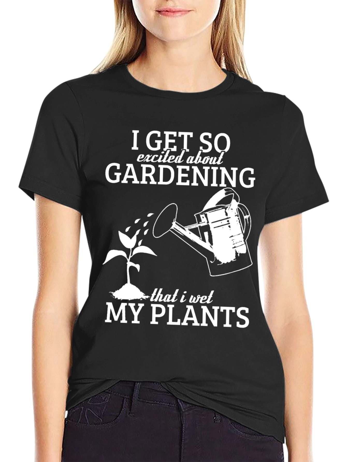 Gardening Humor T-Shirt: I Wet My Plants