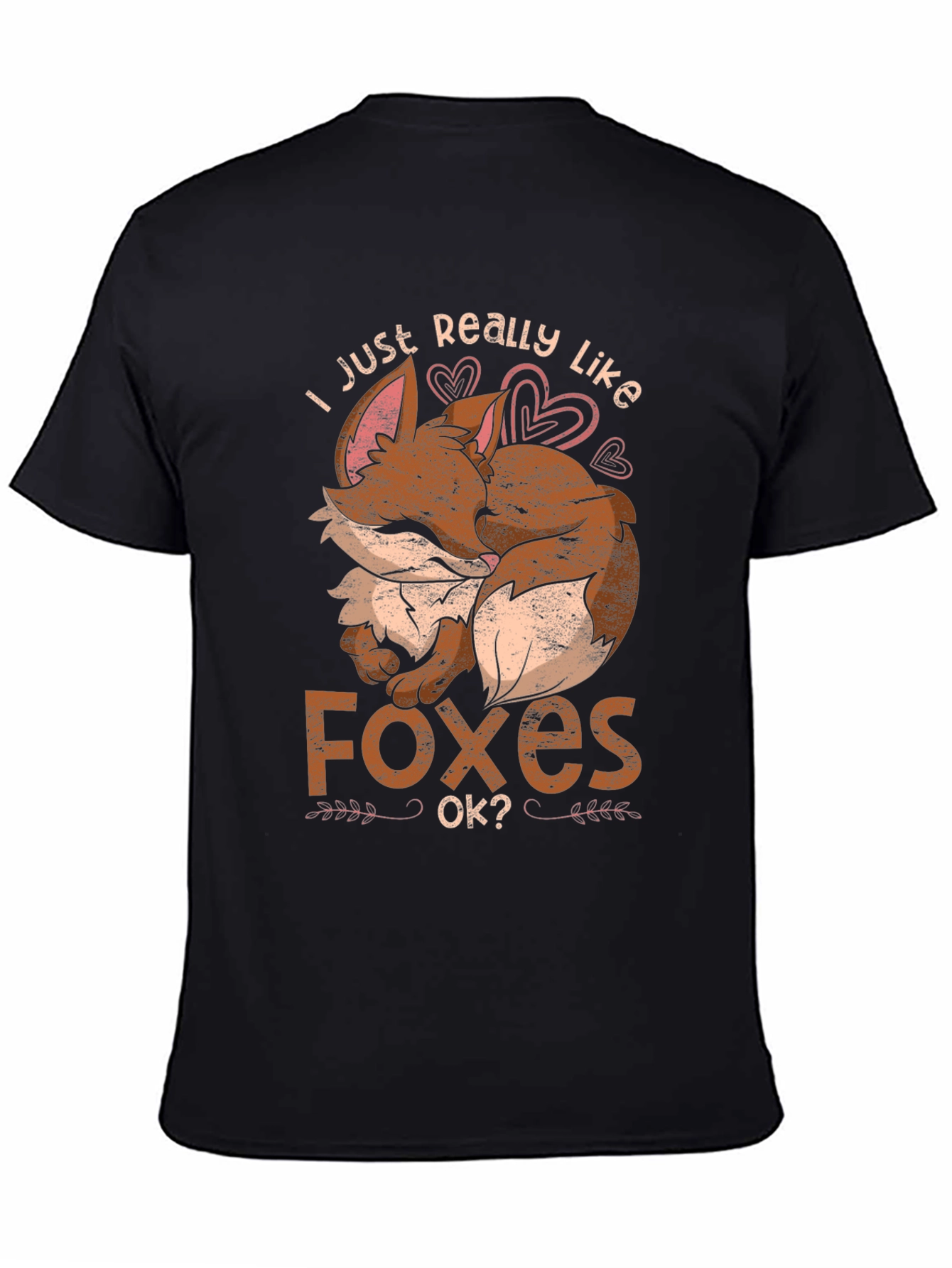 I Just Really Like Foxes Ok? T-Shirt