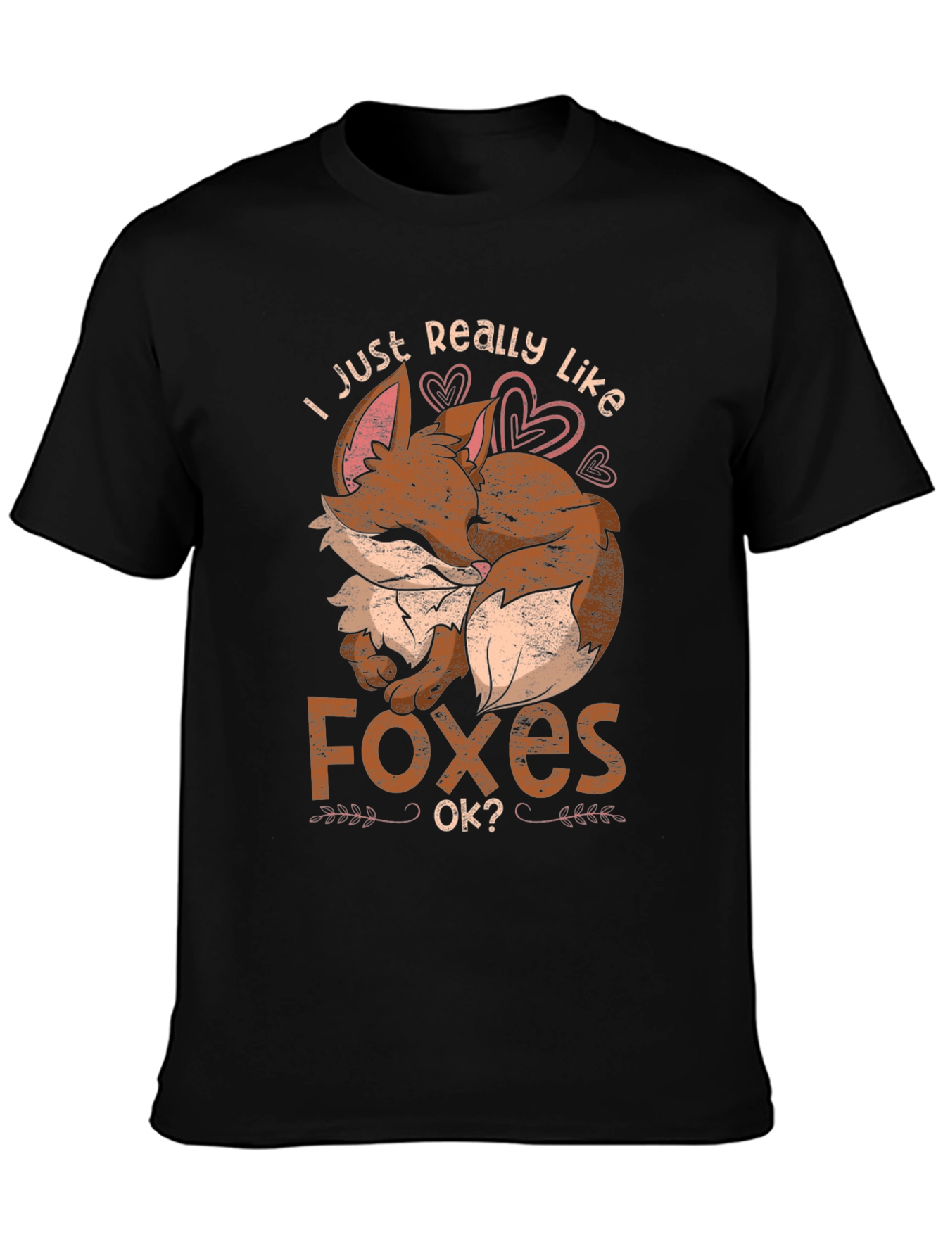 I Just Really Like Foxes Ok? T-Shirt