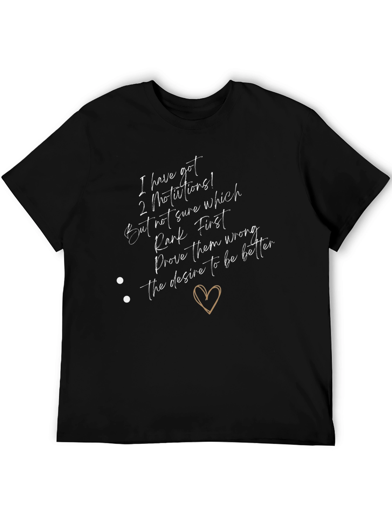 Motivational Black T-Shirt with Heart
