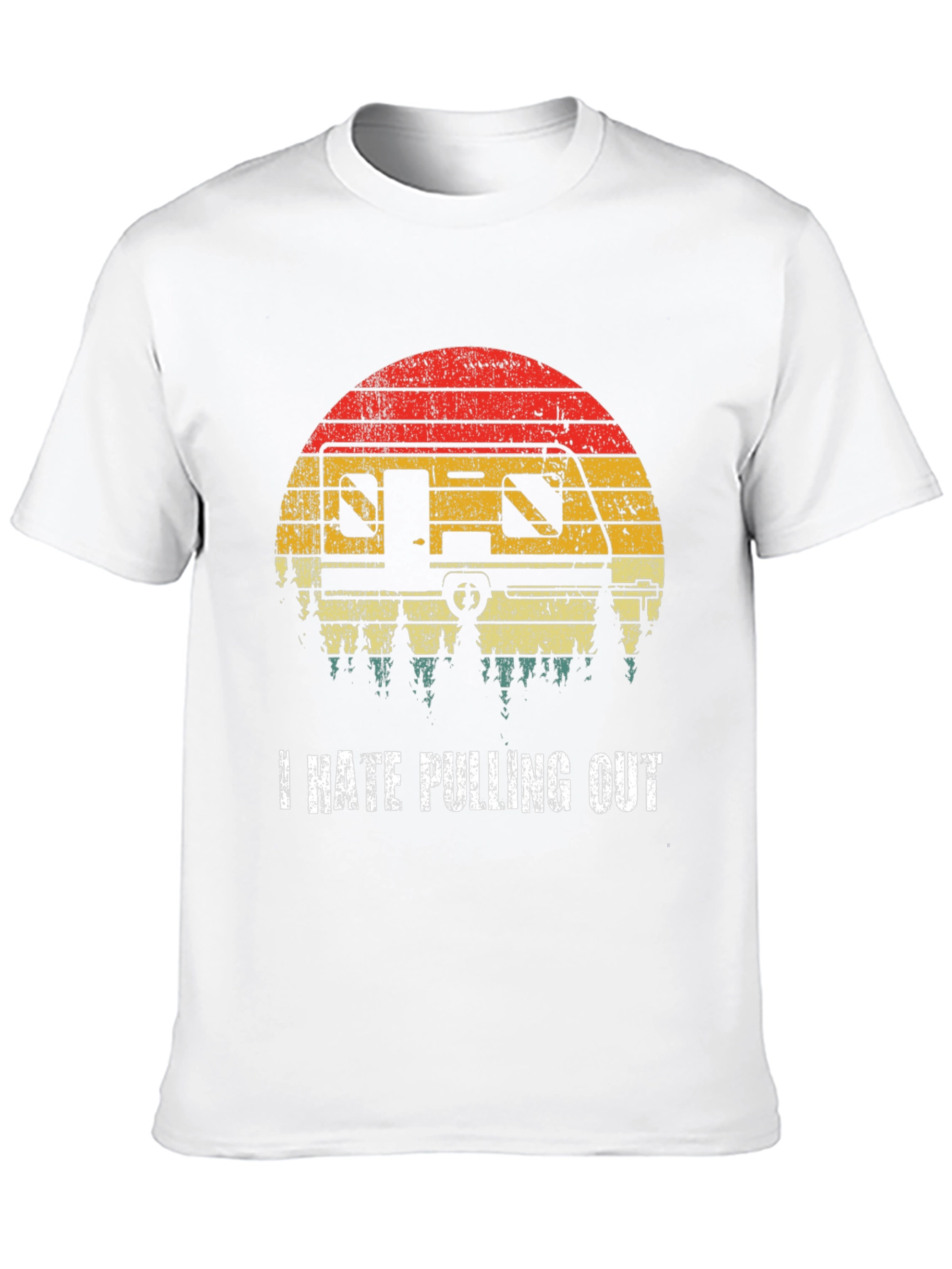I Hate Pulling Out Funny Camping T-Shirt