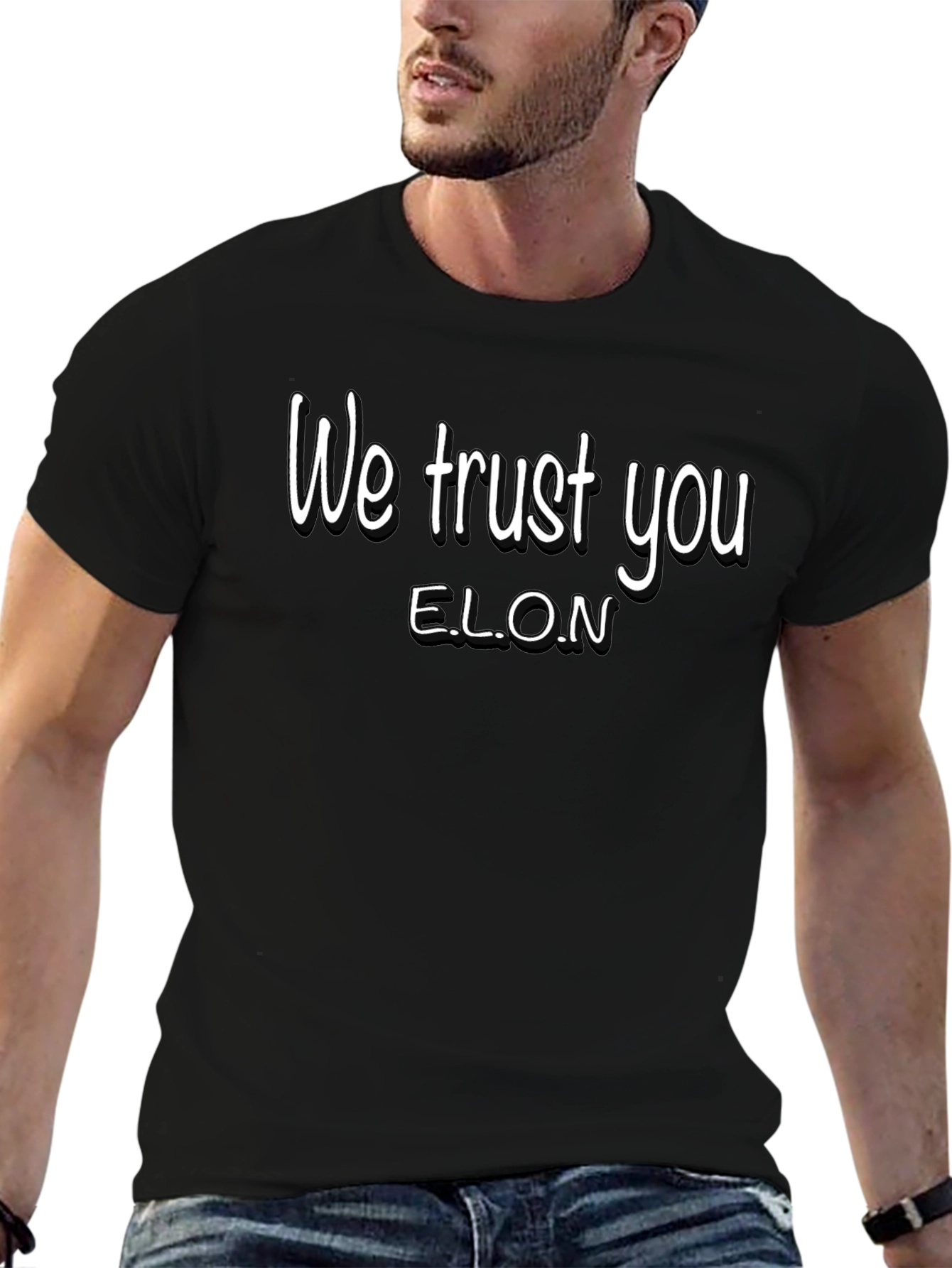 We Trust You ELON Graphic T-Shirt