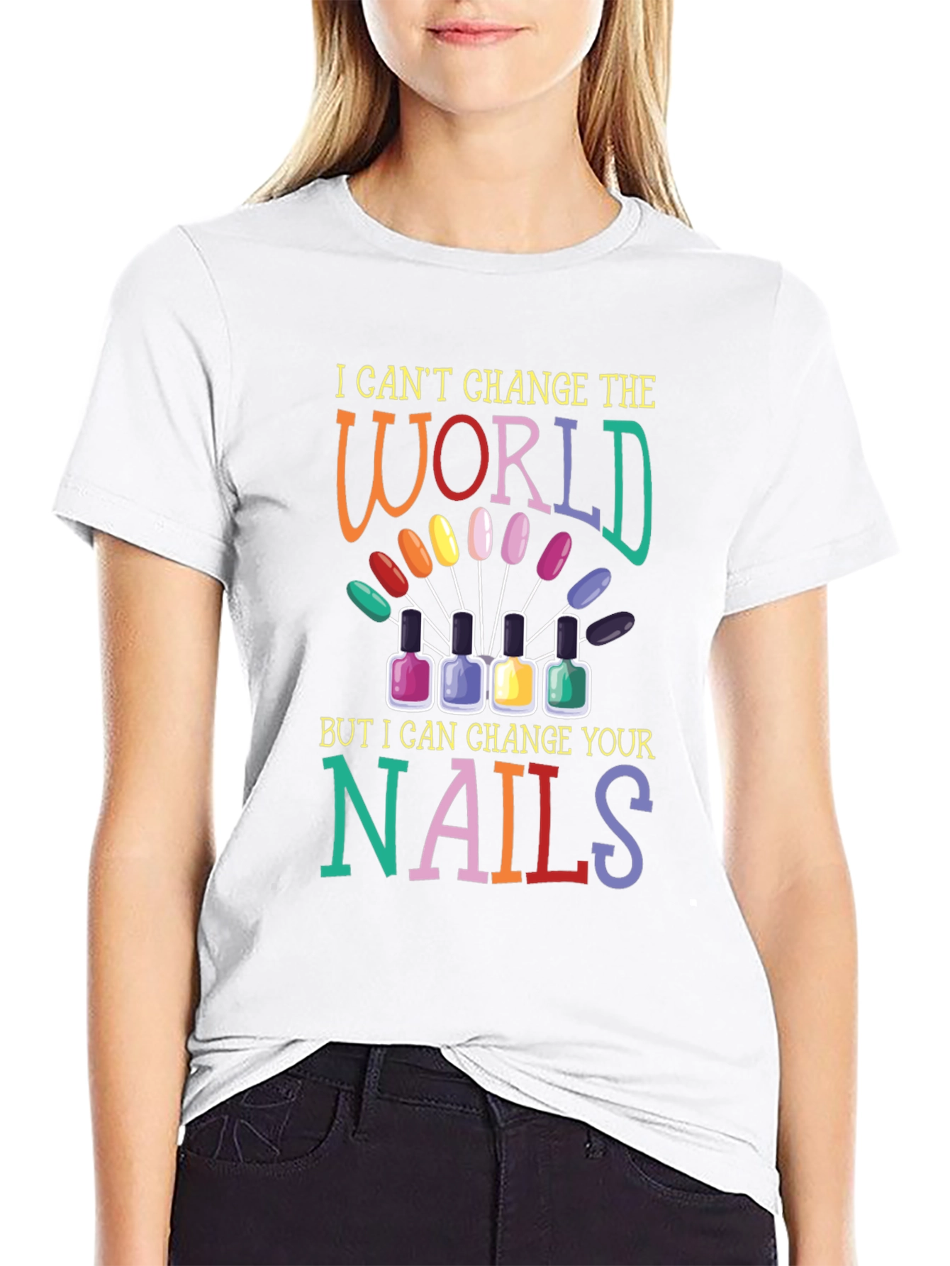 Nail Technician T-Shirt - Change Your Nails