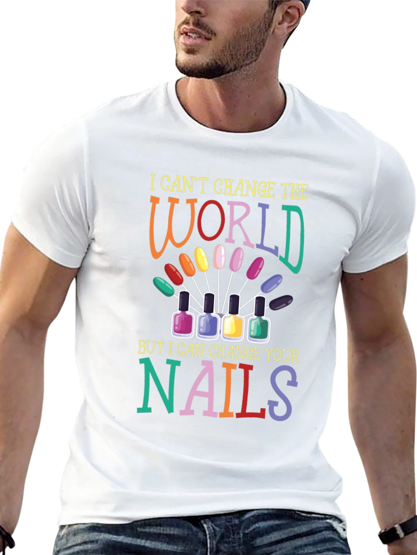 Nail Technician T-Shirt - Change Your Nails