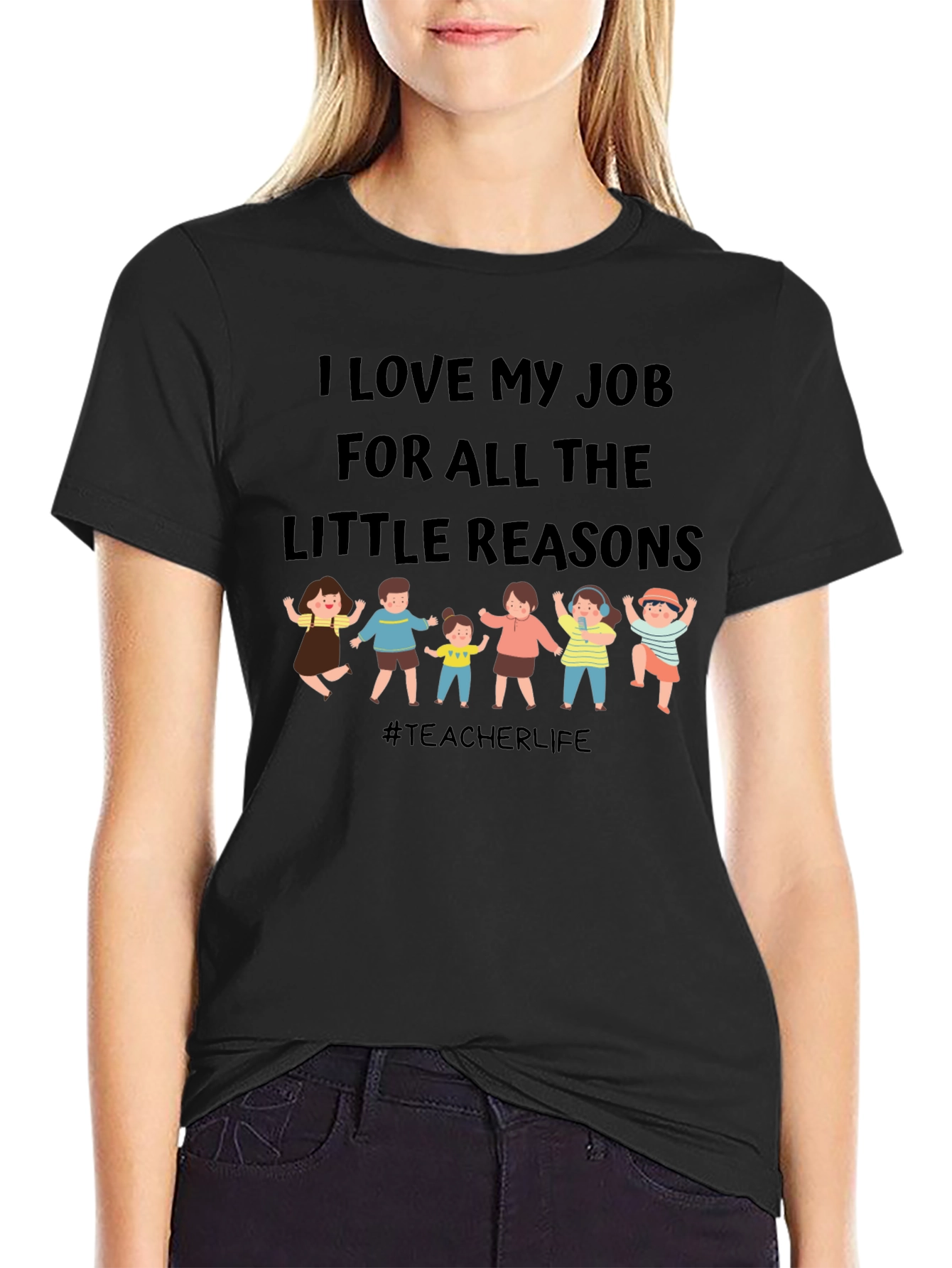 I Love My Job Teacher T-Shirt