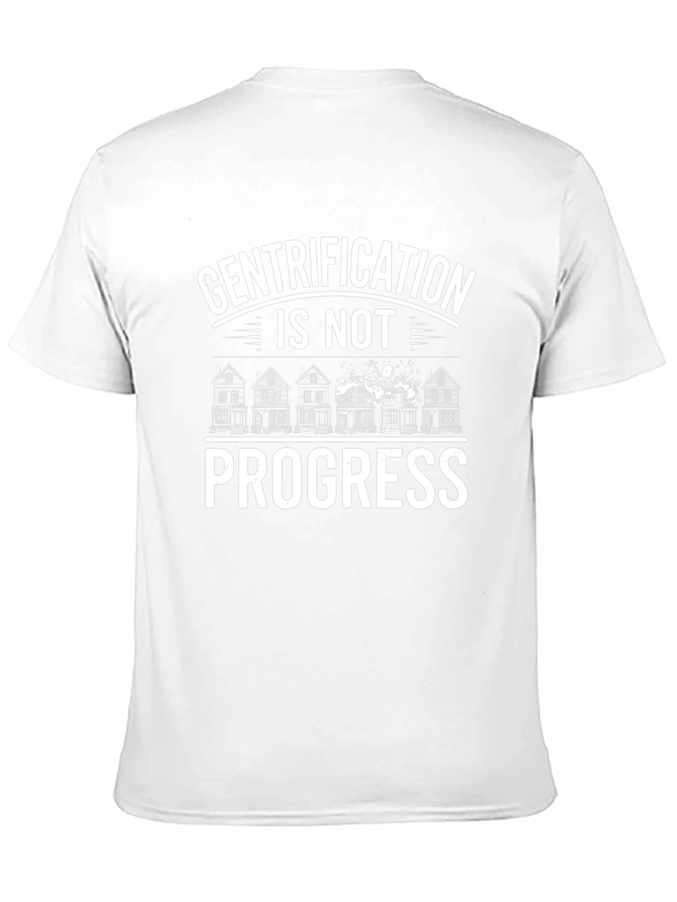 Gentrification Is Not Progress Graphic T-Shirt