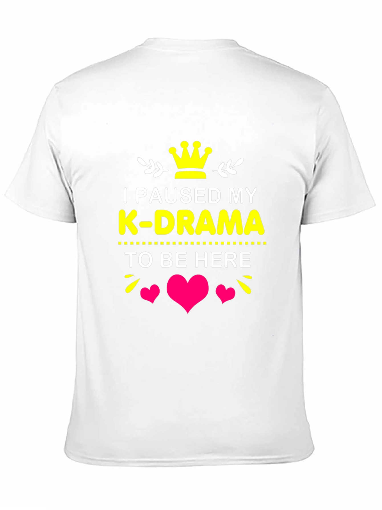 I Paused My K-Drama T-Shirt
