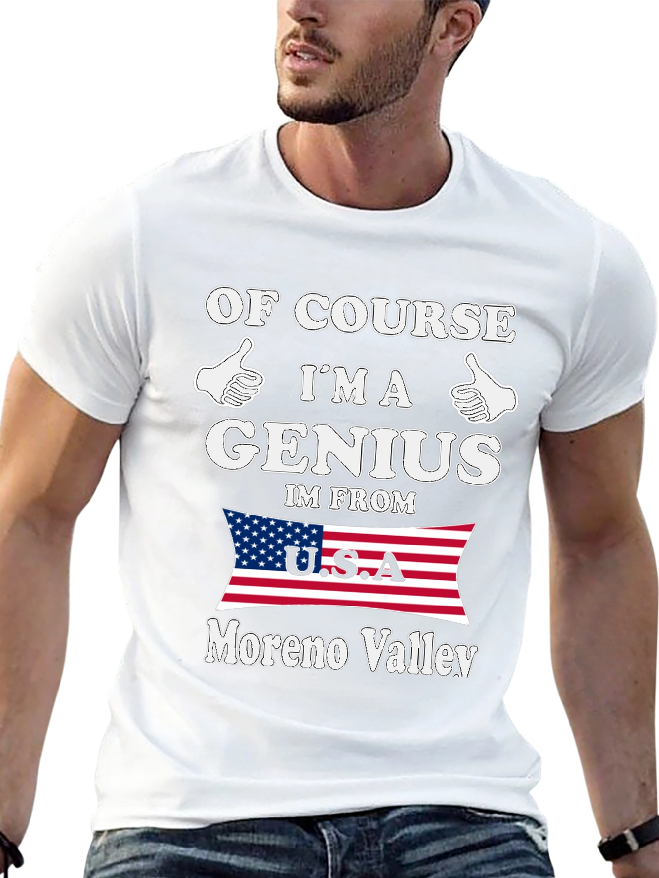 Of Course Im A Genius Moreno Valley T-Shirt