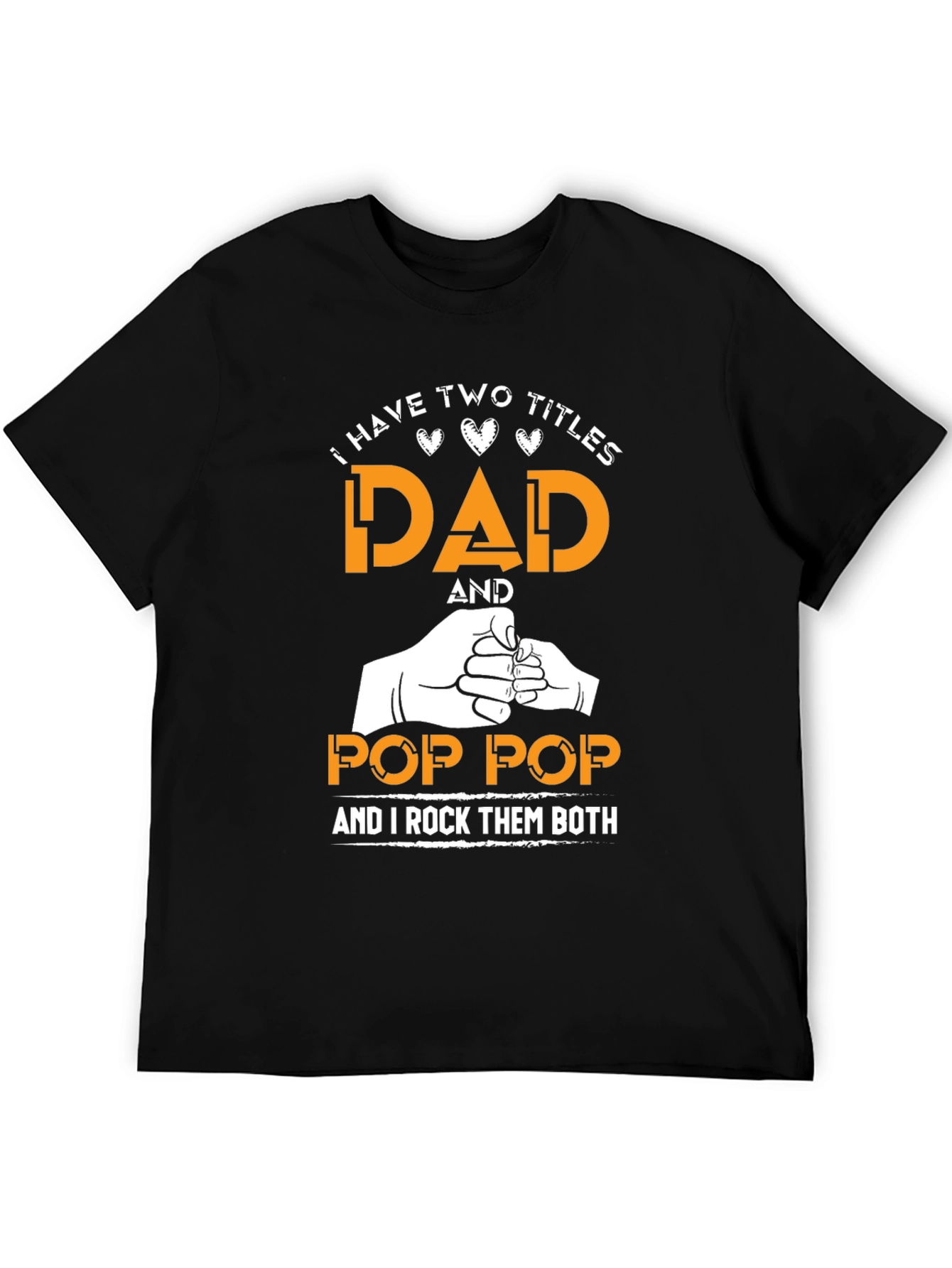 Dad and Pop-Pop T-Shirt: I Rock Them Both!