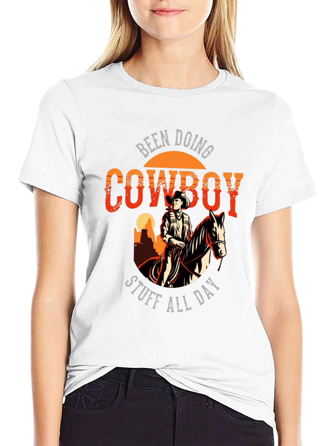 Cowboy T-Shirt: Been Doing Cowboy Stuff All Day