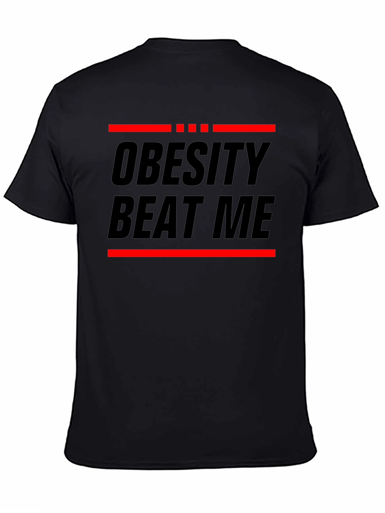 Obesity Beat Me Black Graphic T-Shirt
