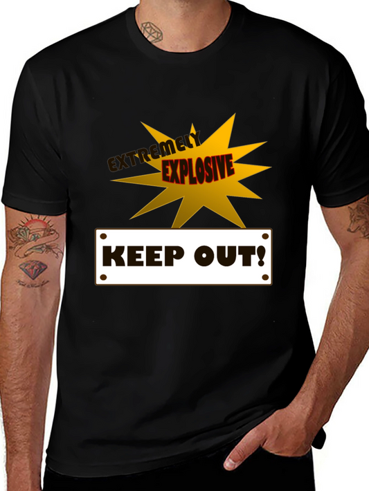 Extremely Explosive Keep Out! Graphic T-Shirt