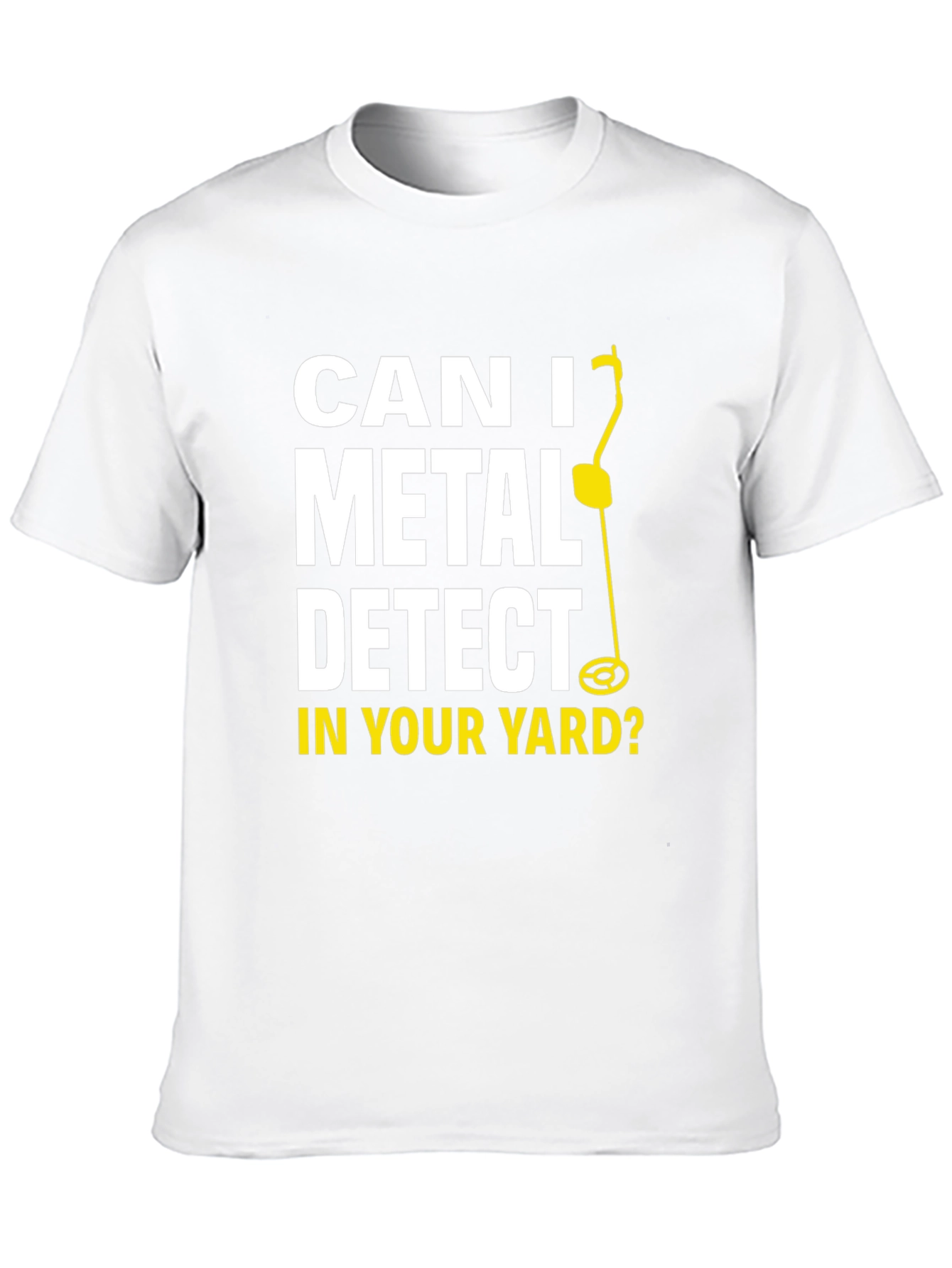 Metal Detecting Humor T-Shirt
