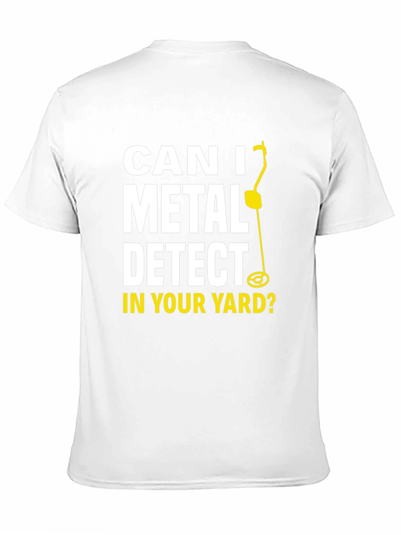 Metal Detecting Humor T-Shirt