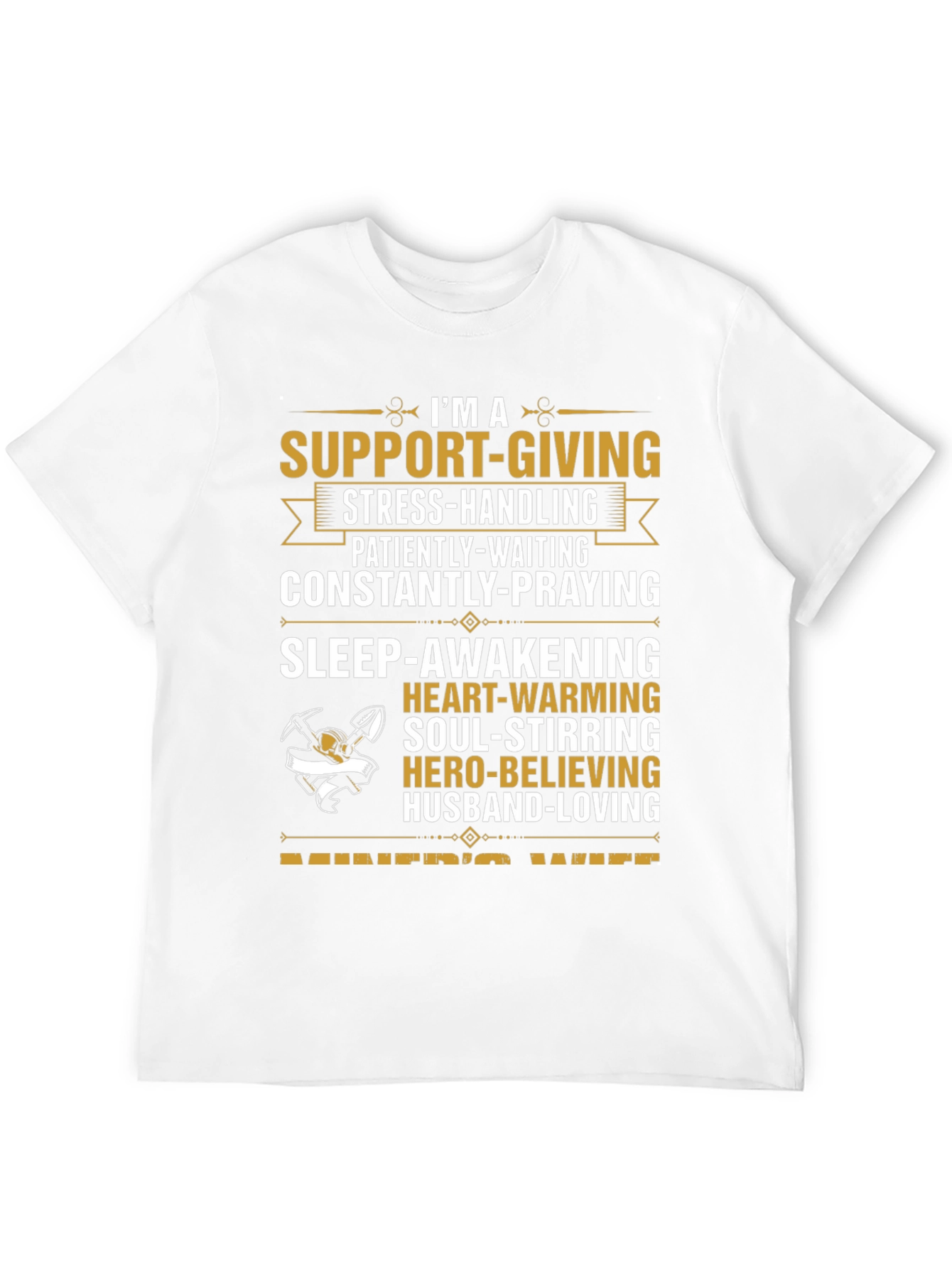 Miners Wife Graphic Tee - Support-Giving Hero-Believing