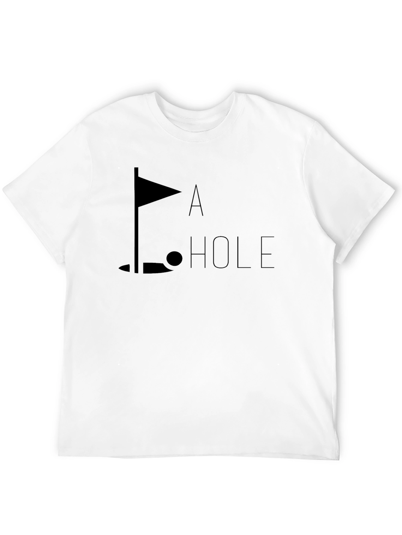 Golf Humor Tee - A Hole T-Shirt