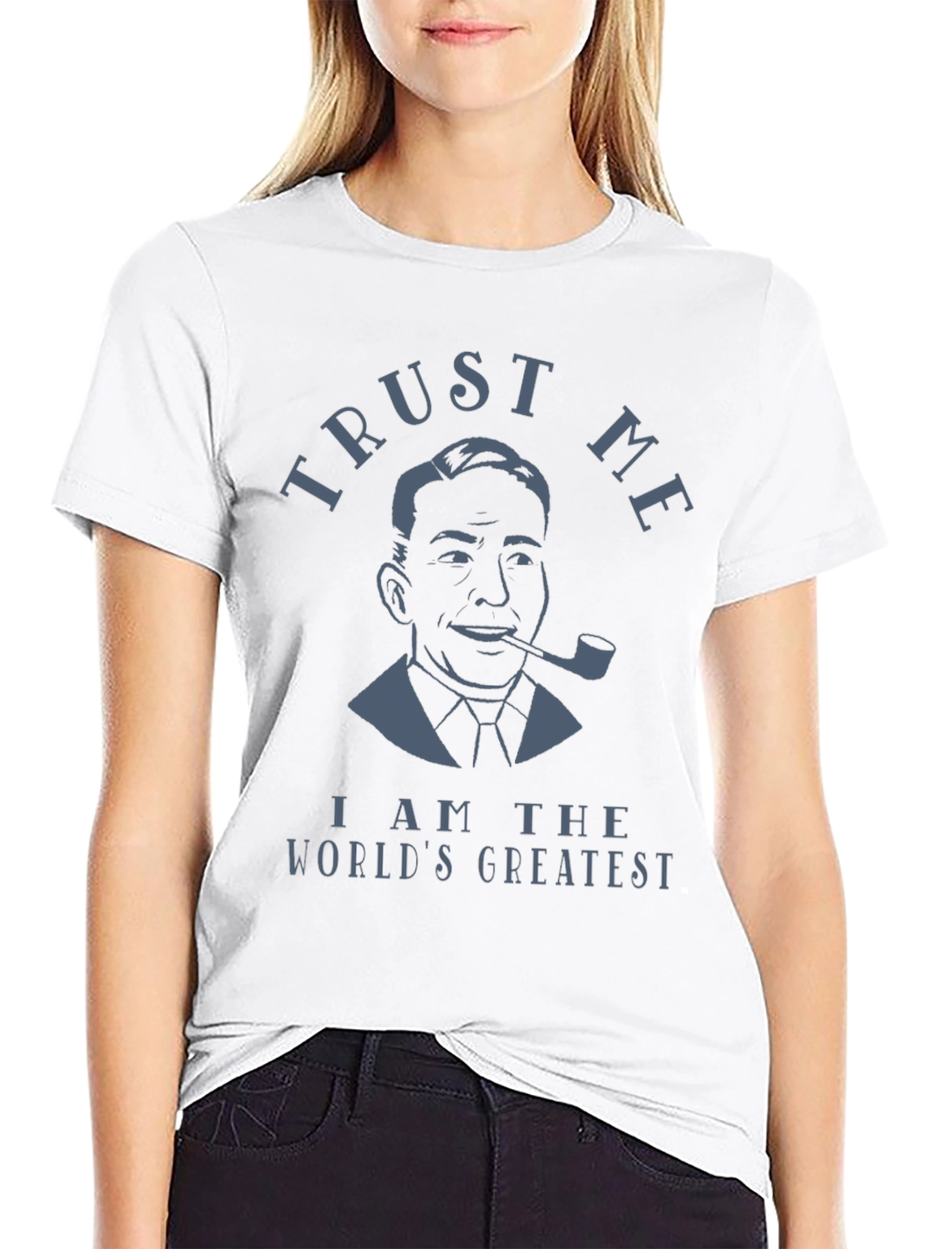 Trust Me T-Shirt - Worlds Greatest