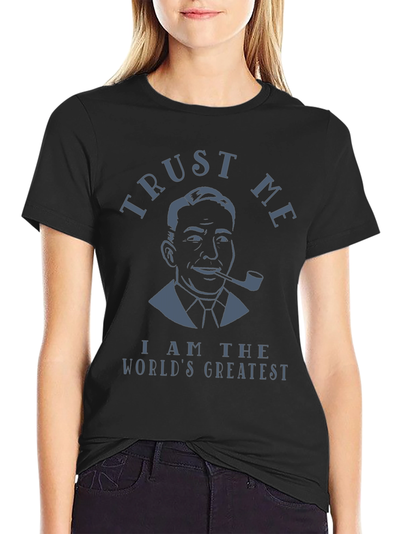 Trust Me T-Shirt - Worlds Greatest