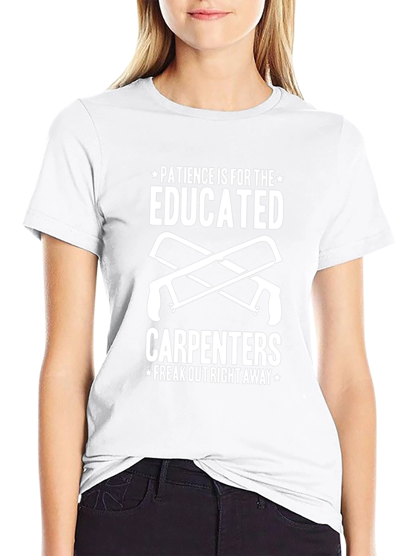 Carpenters Humor T-Shirt - Patience Not Required