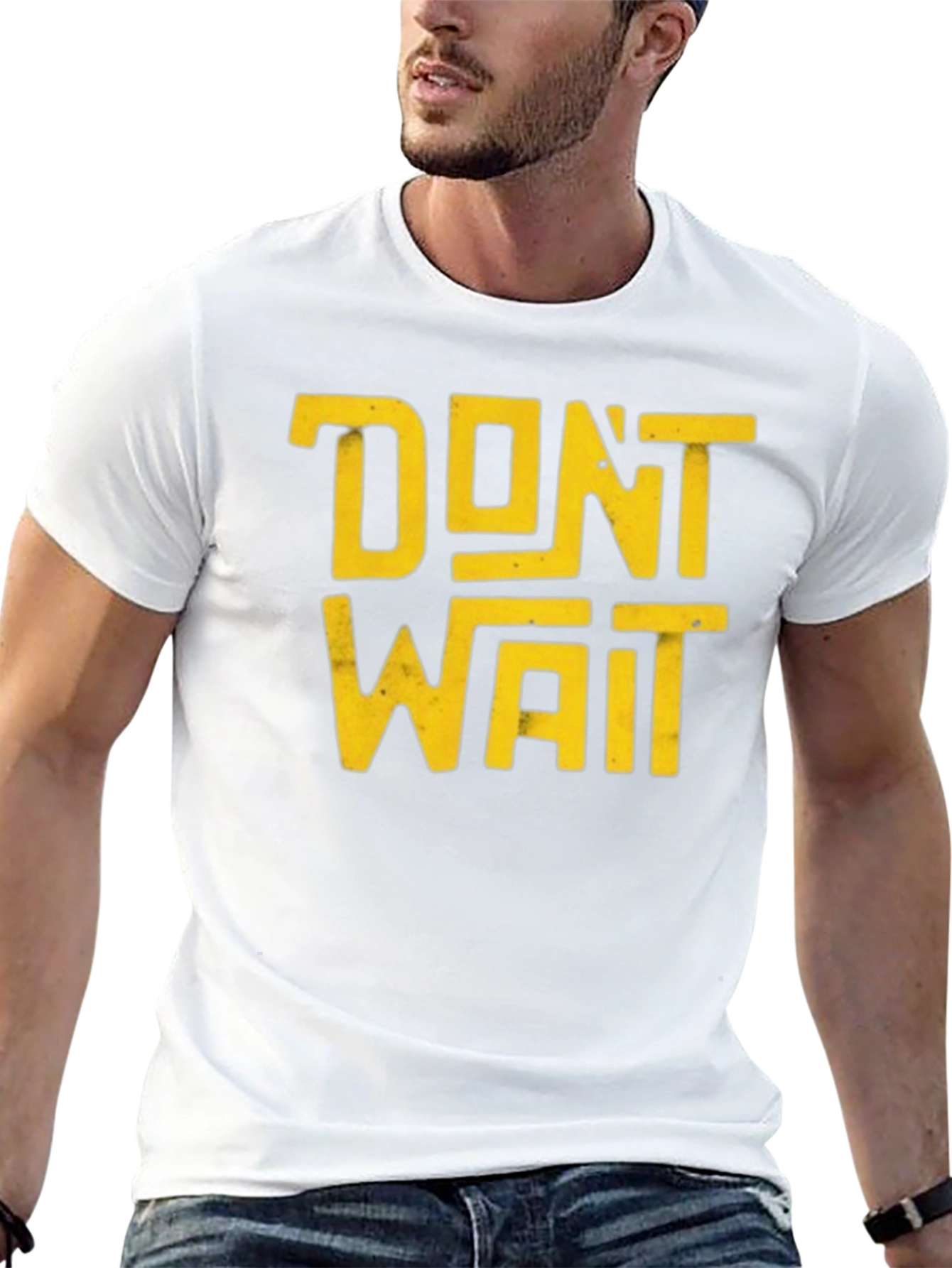 Dont Wait Graphic T-Shirt - Bold Statement Tee