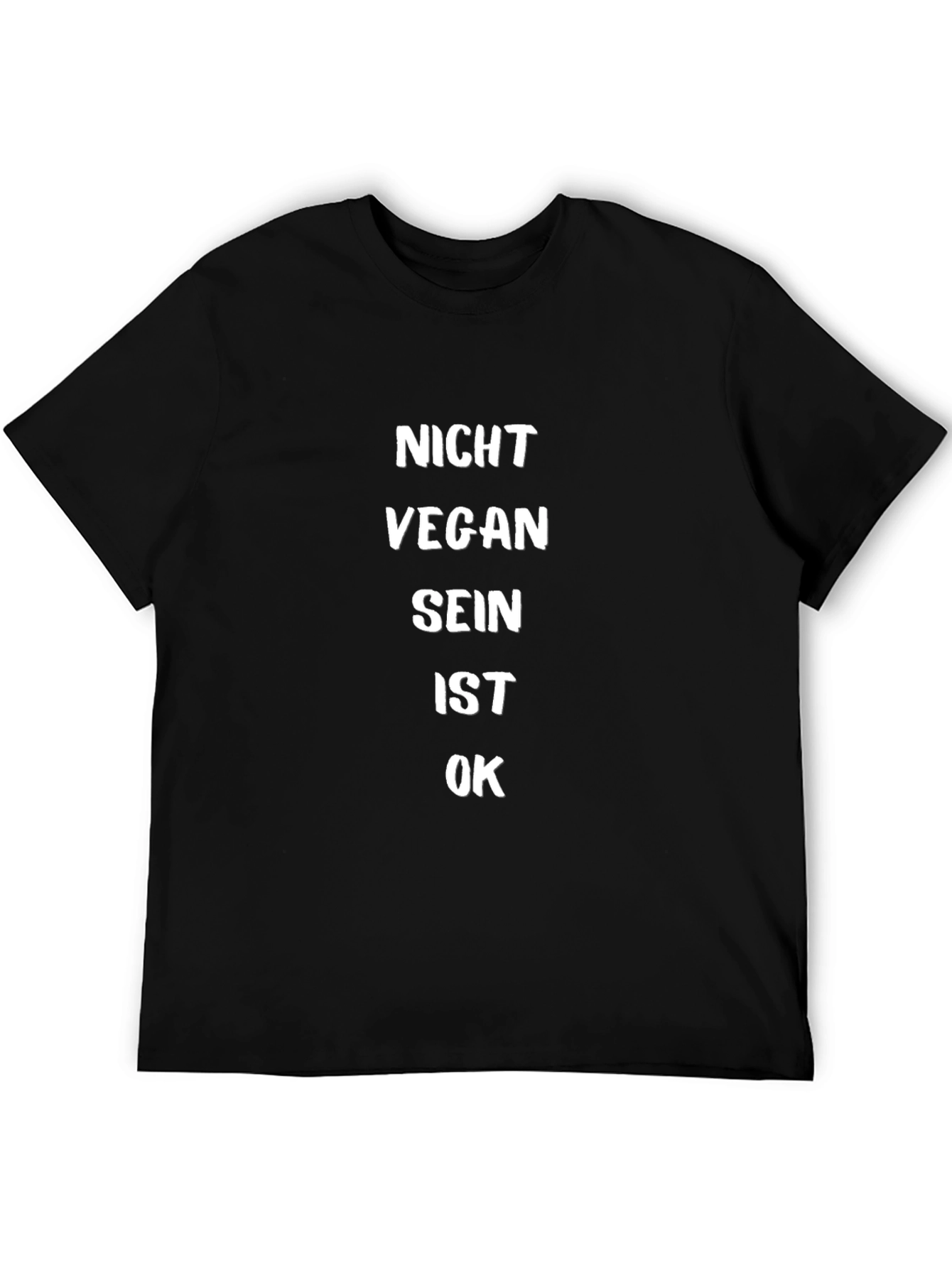 Nicht Vegan Sein Ist Ok T-Shirt